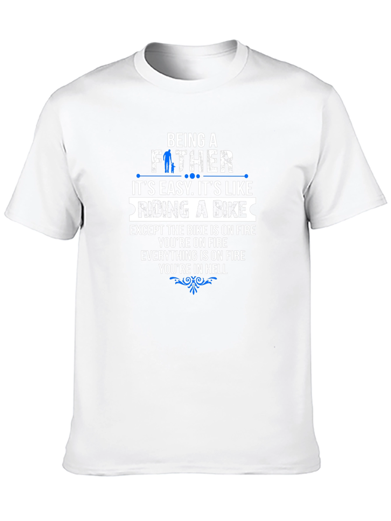 Being A Father Like Riding a Bike T-Shirt