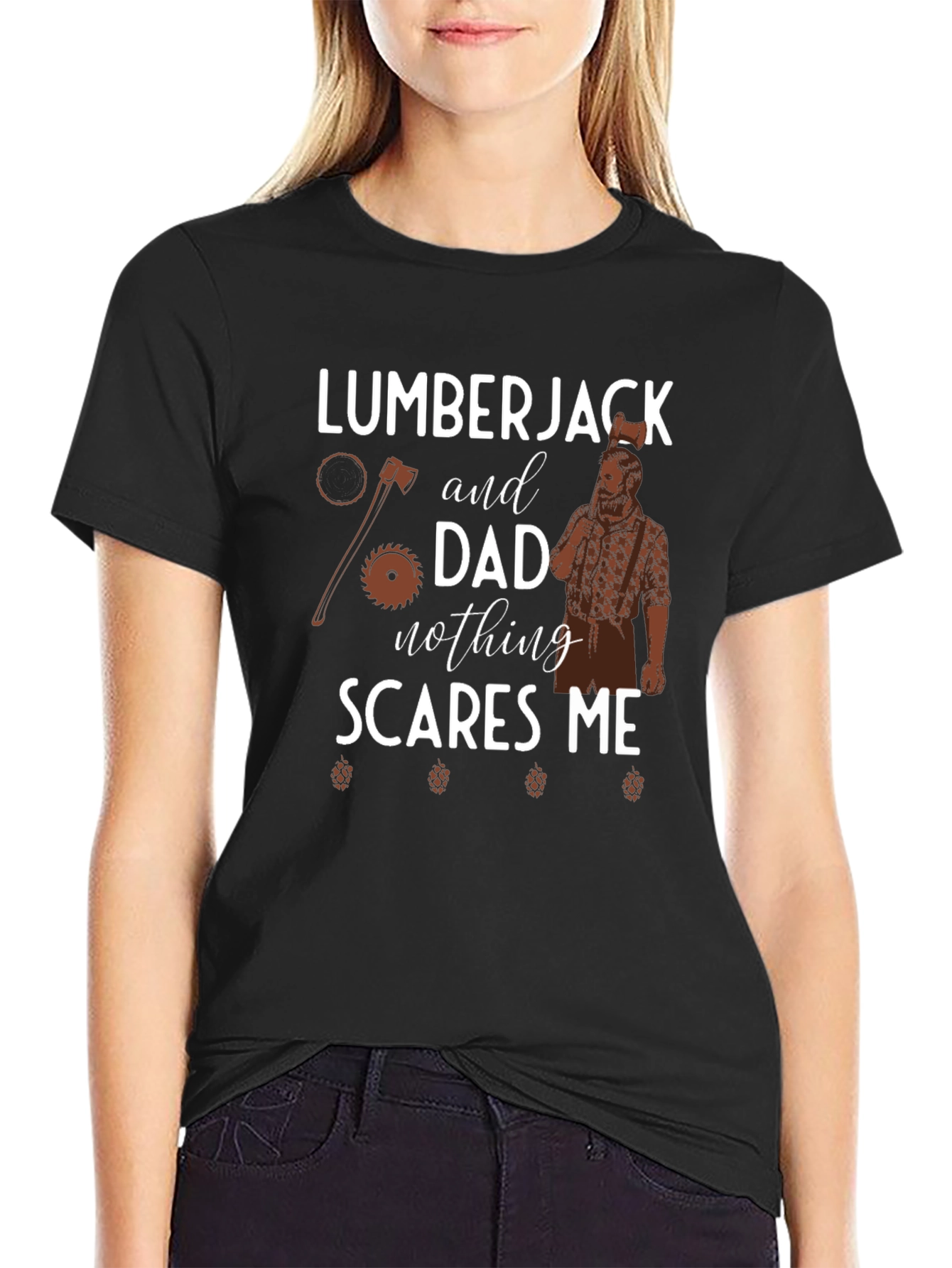 Lumberjack Dad Nothing Scares Me Graphic Tee