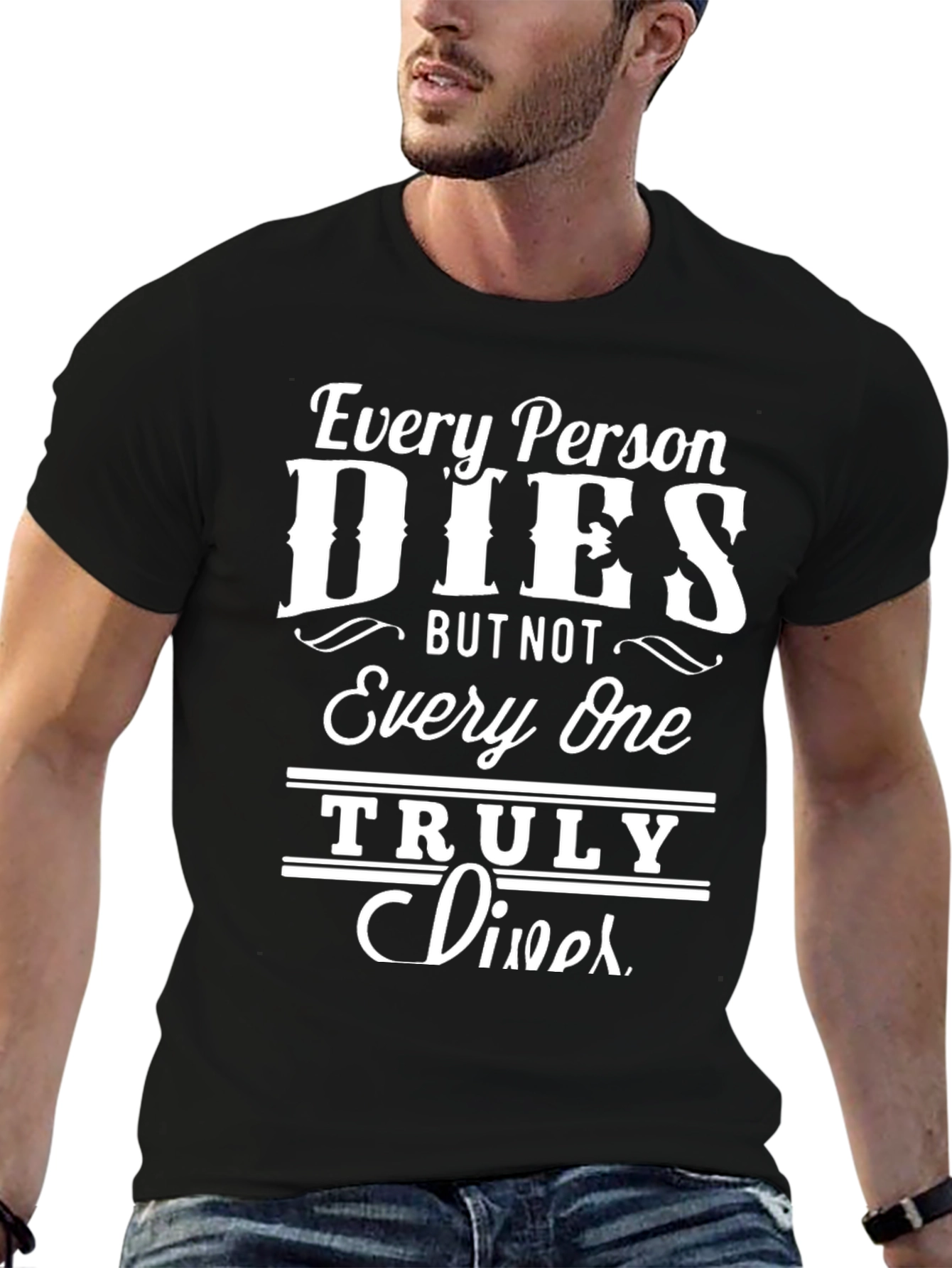 Every Person Dies Black Graphic T-Shirt