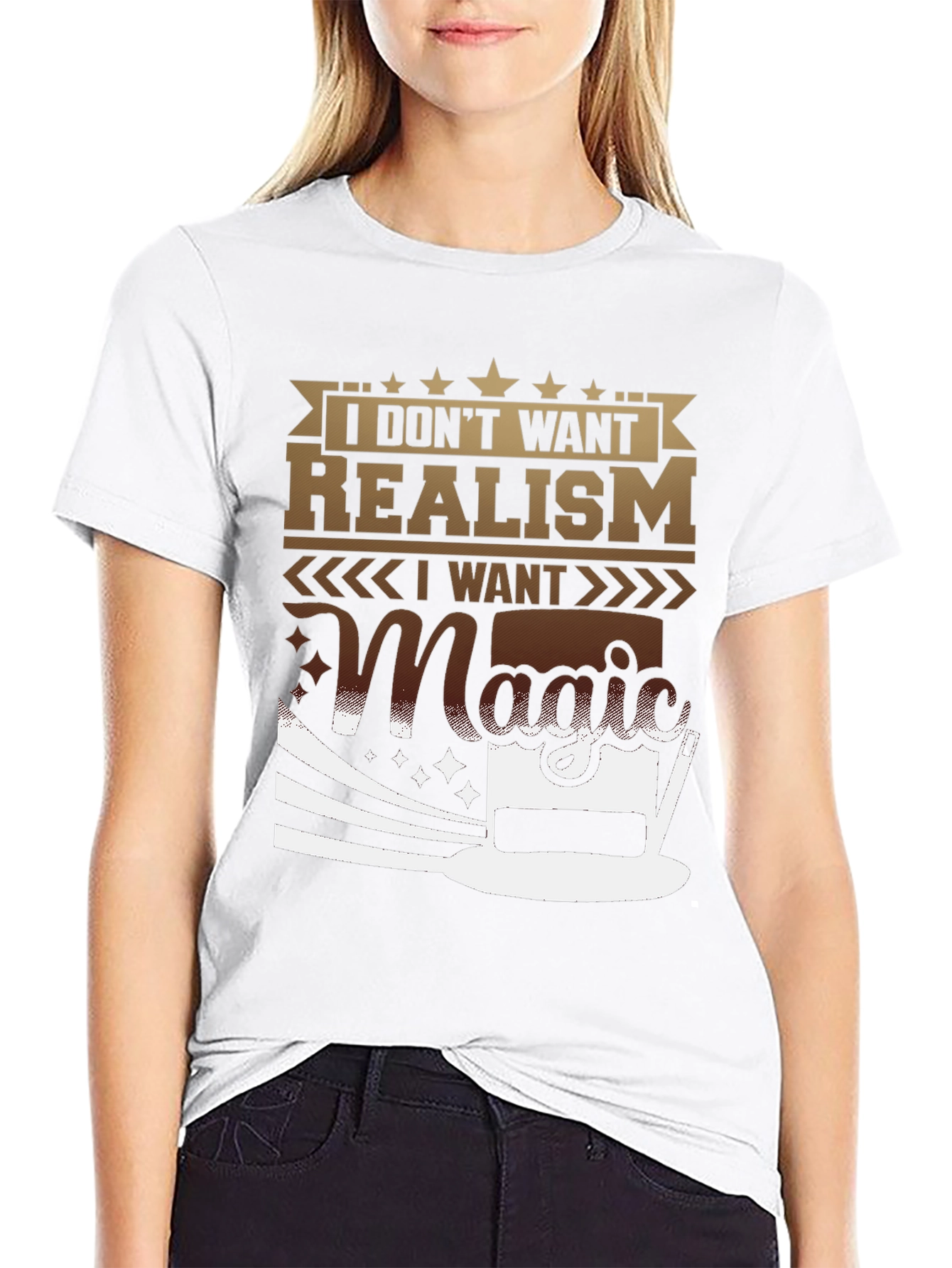 Magic T-Shirt: I Dont Want Realism