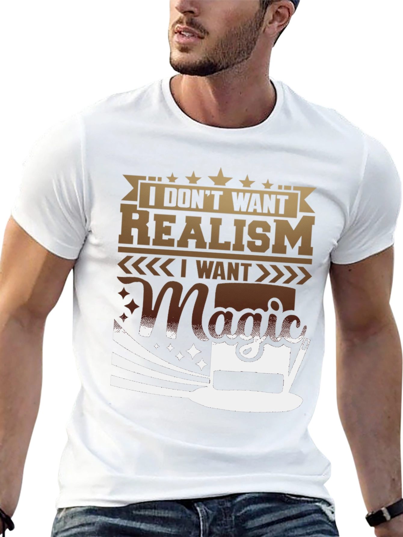 Magic T-Shirt: I Dont Want Realism