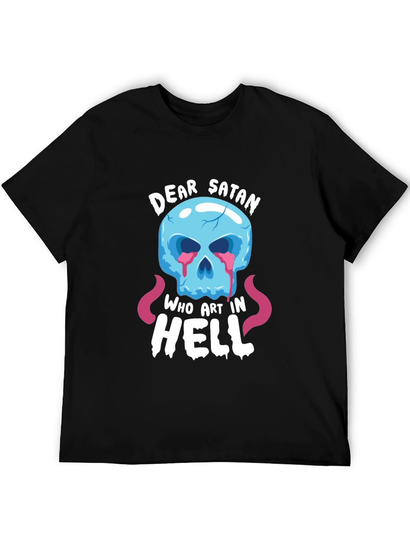 Dear Satan Skull T-Shirt - Funny Graphic Tee