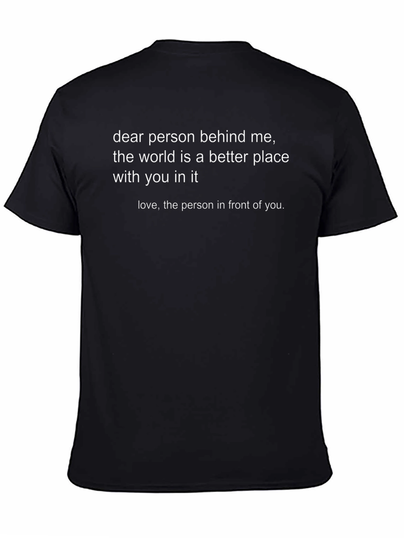 Dear Person Behind Me Graphic Tee