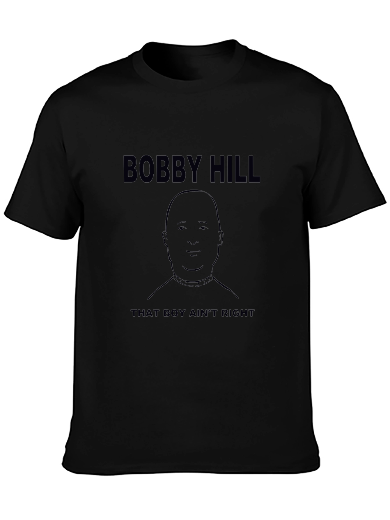 Bobby Hill That Boy Aint Right Black T-Shirt