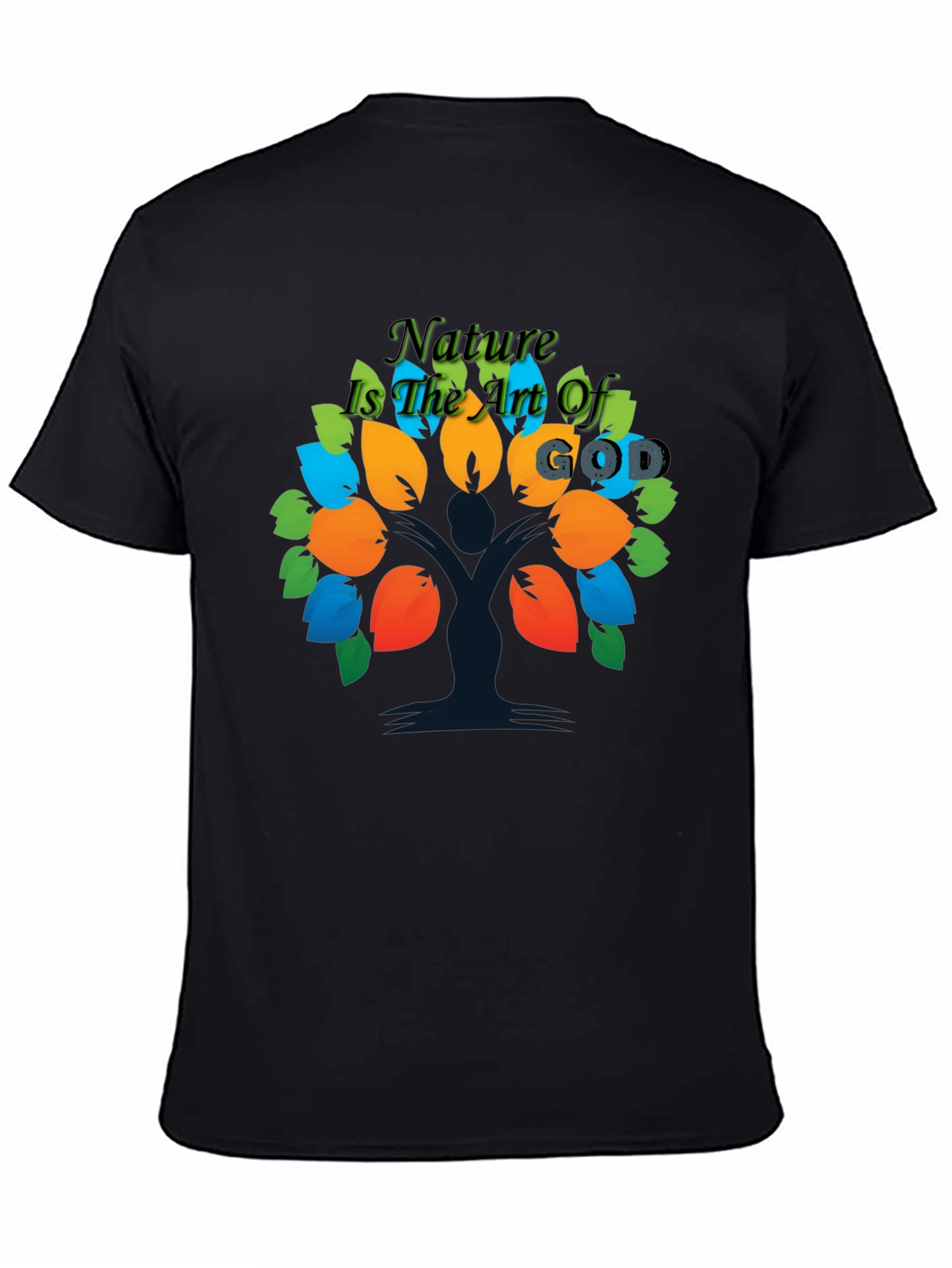 Nature is the Art of God T-Shirt