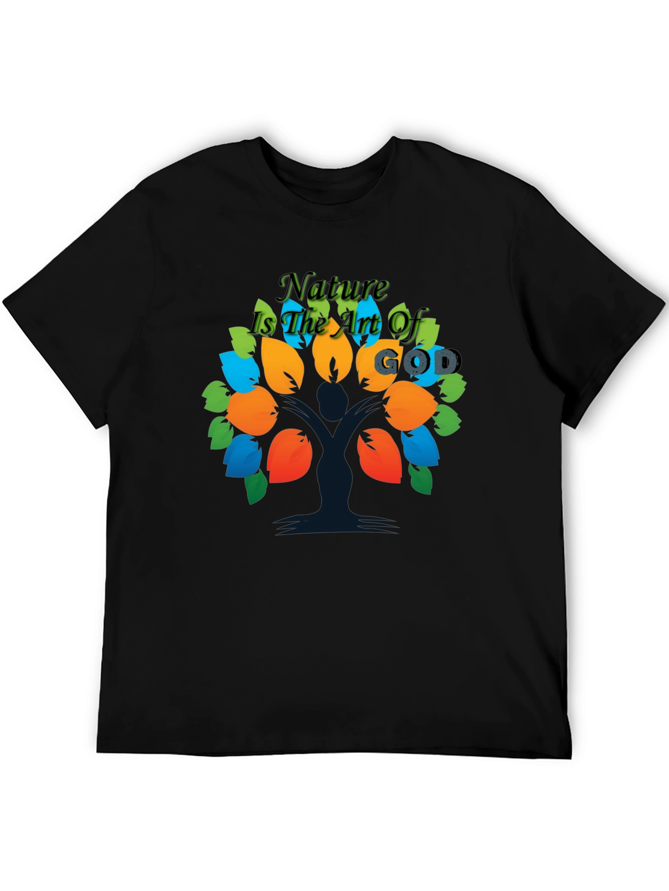 Nature is the Art of God T-Shirt