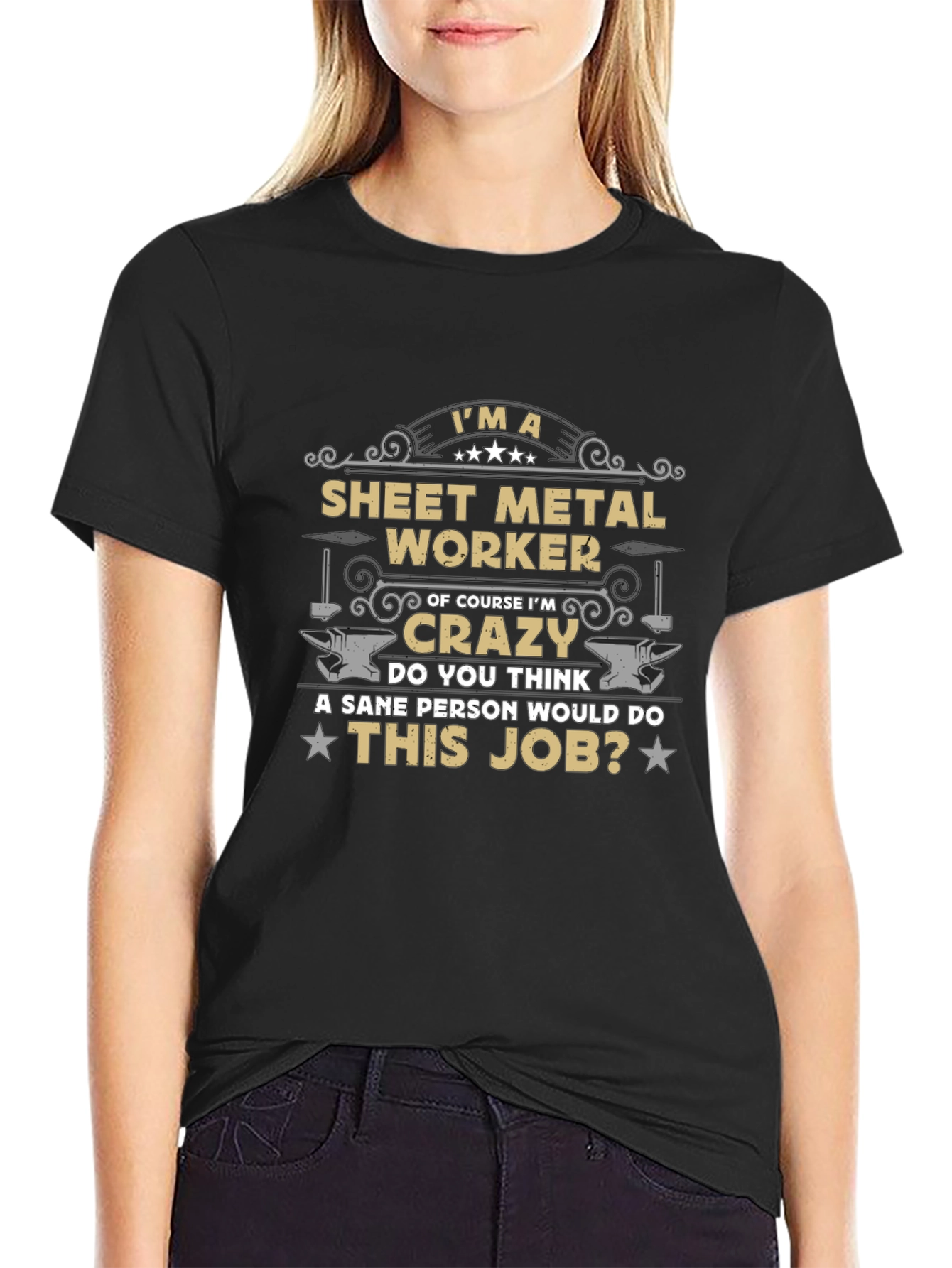 Sheet Metal Worker Crazy Job T-Shirt