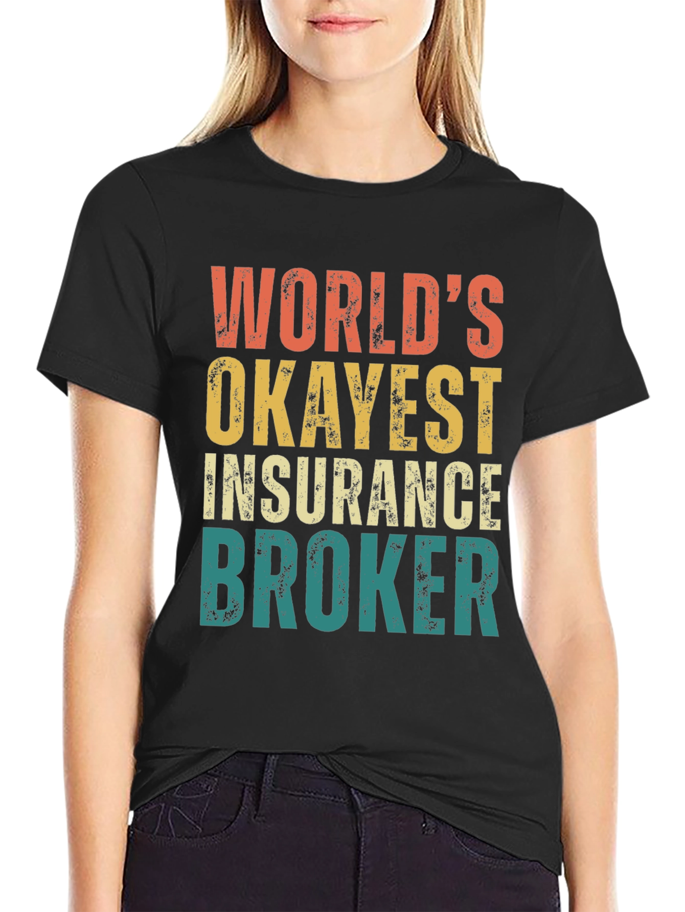 Worlds Okayest Insurance Broker Graphic Tee
