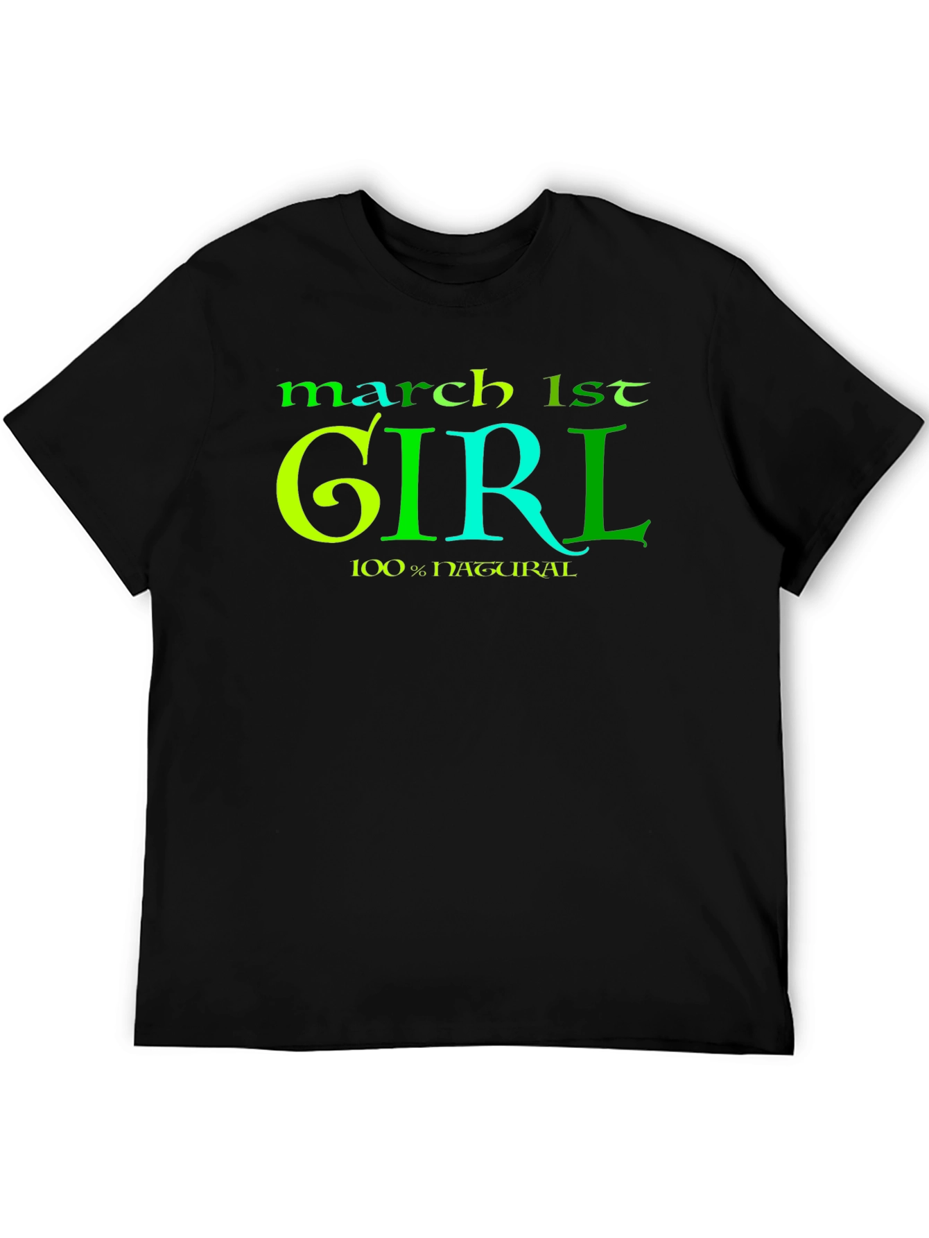 March 1st Girl Graphic Tee - Birthday Gift