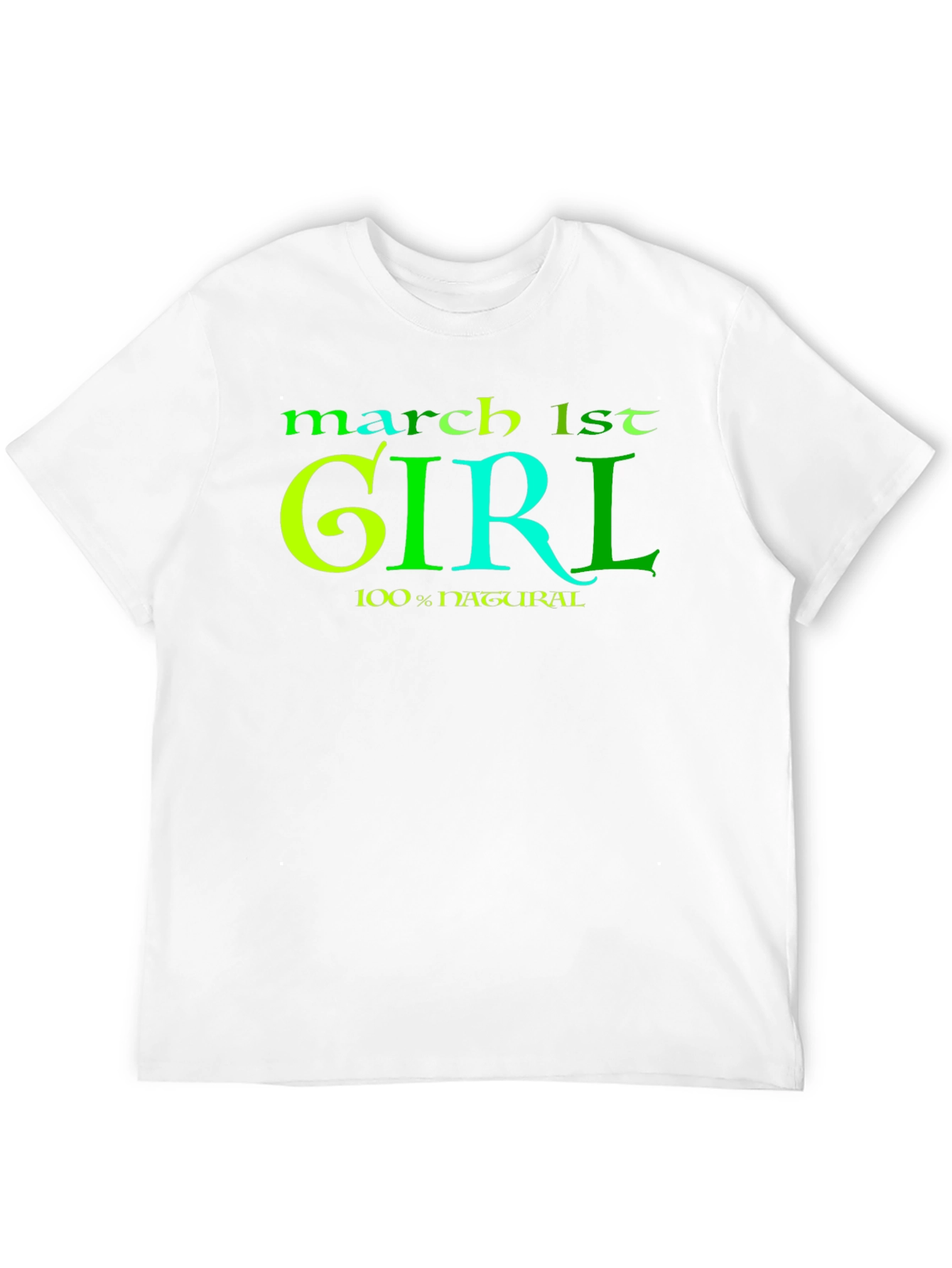 March 1st Girl Graphic Tee - Birthday Gift