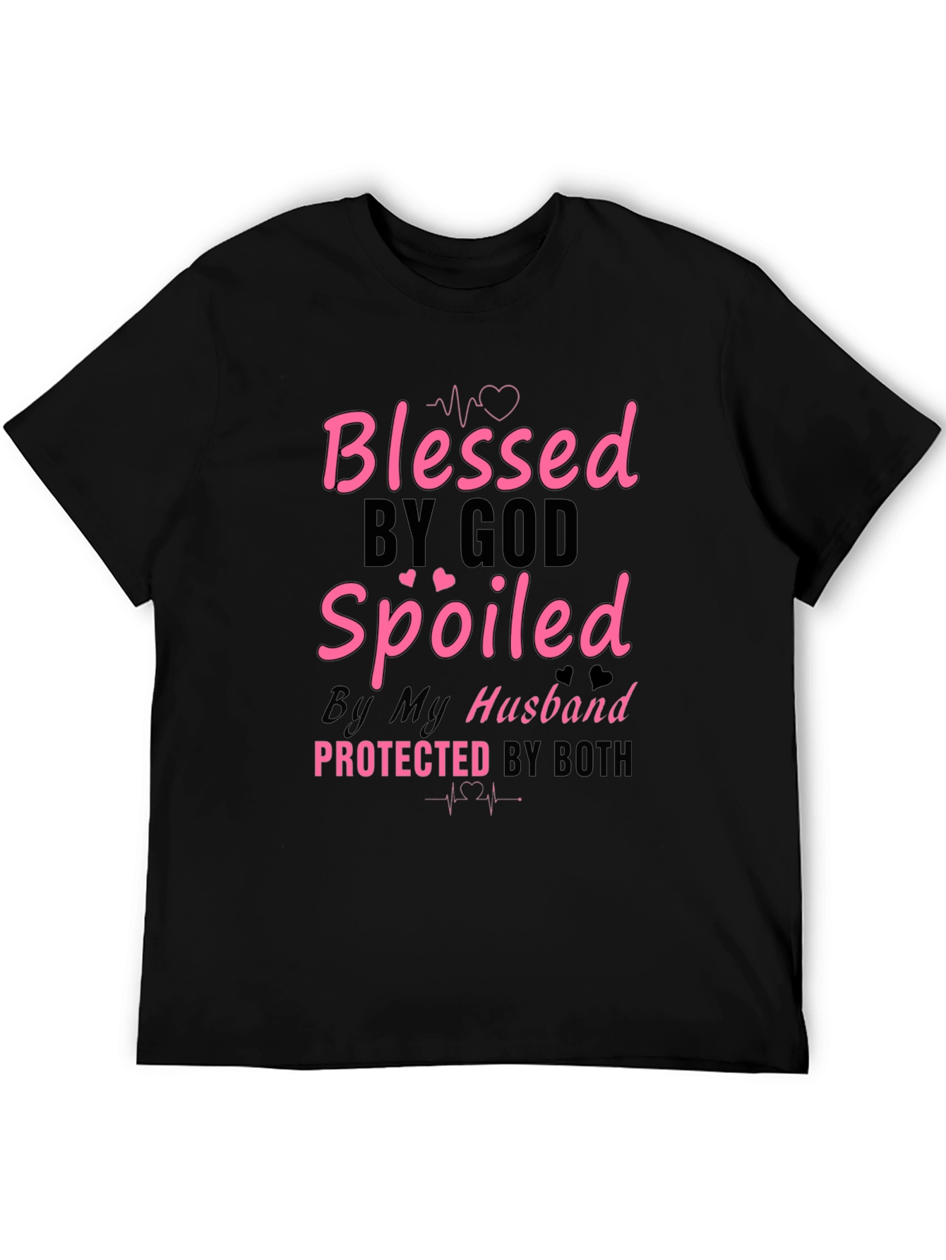 Blessed & Spoiled T-Shirt - Husbands Love