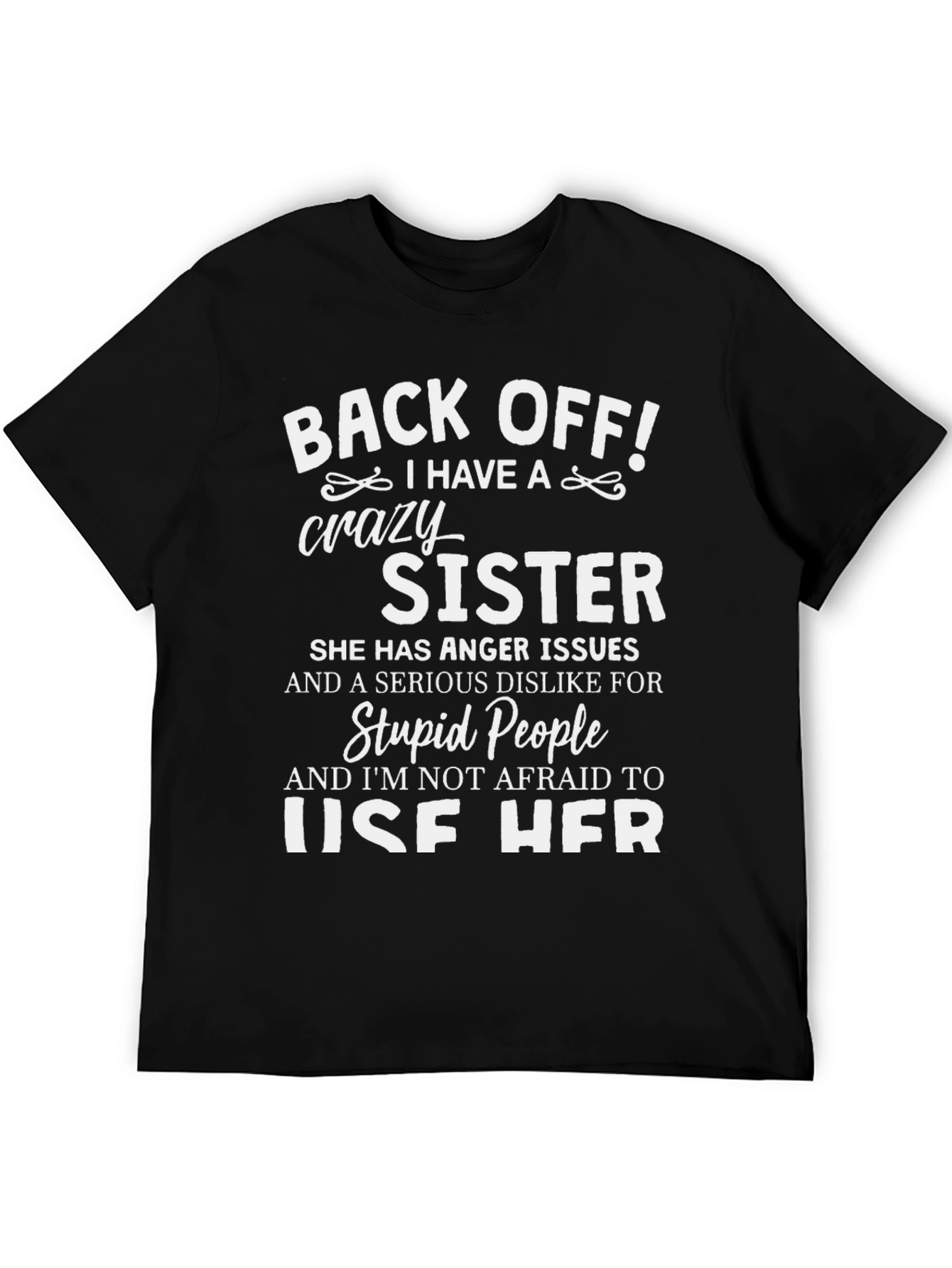 Back Off Crazy Sister Novelty Graphic Tee