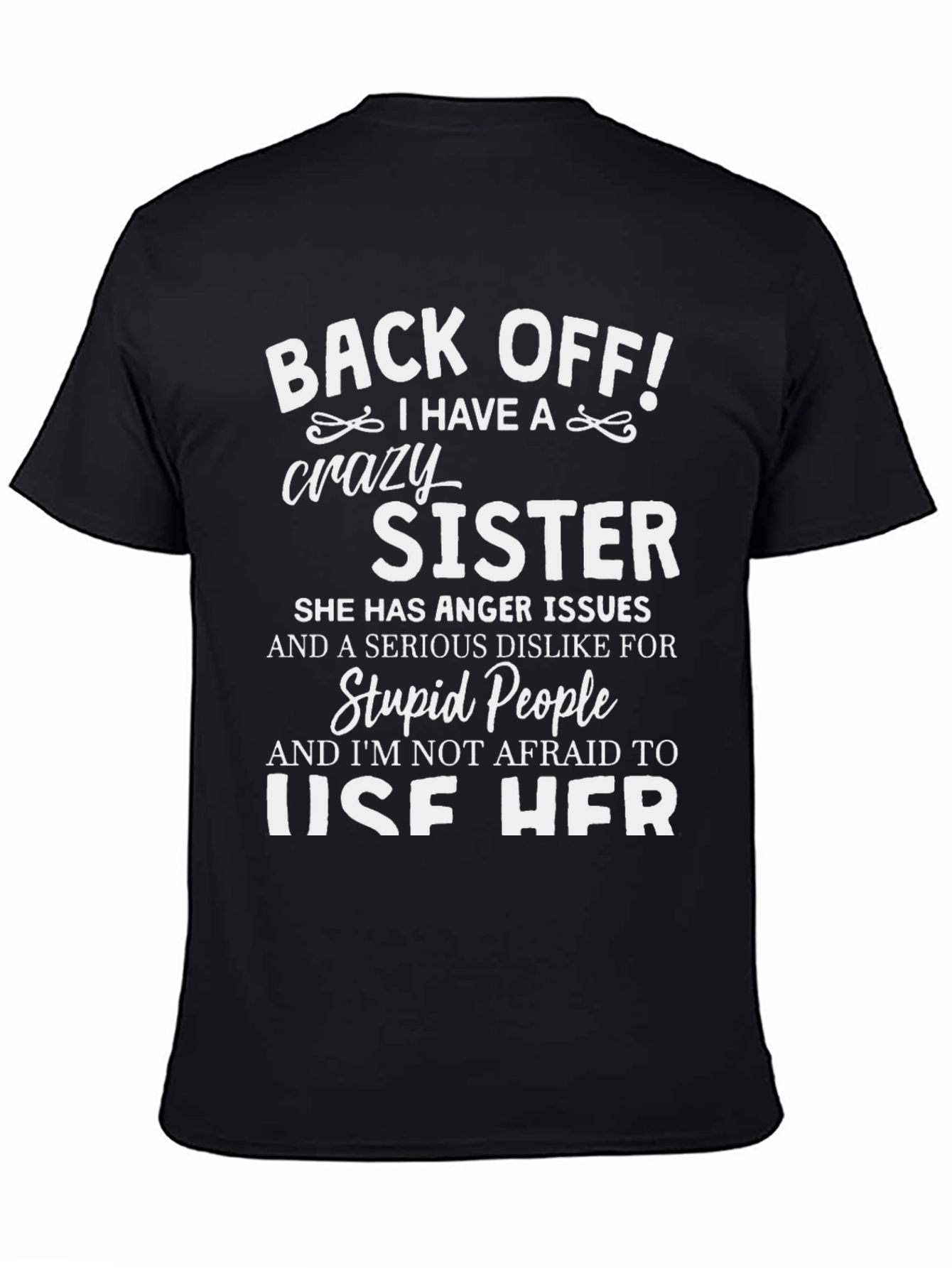 Back Off Crazy Sister Novelty Graphic Tee