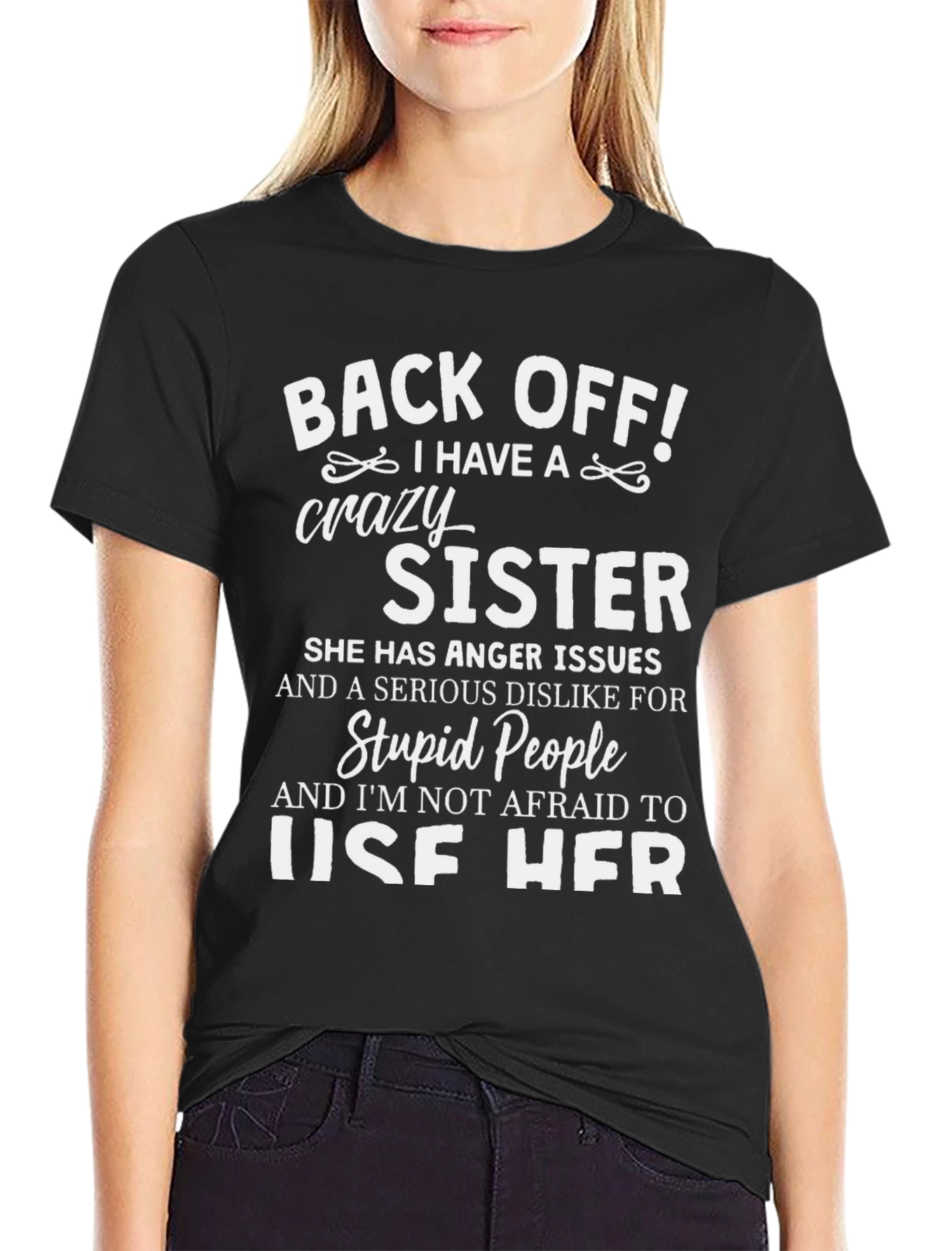 Back Off Crazy Sister Novelty Graphic Tee