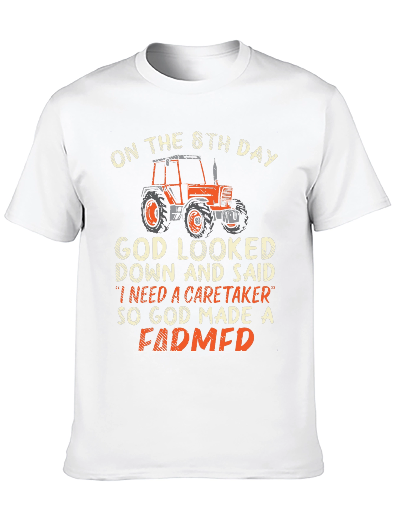 Farmer T-Shirt - God Made a Farmer Graphic Tee