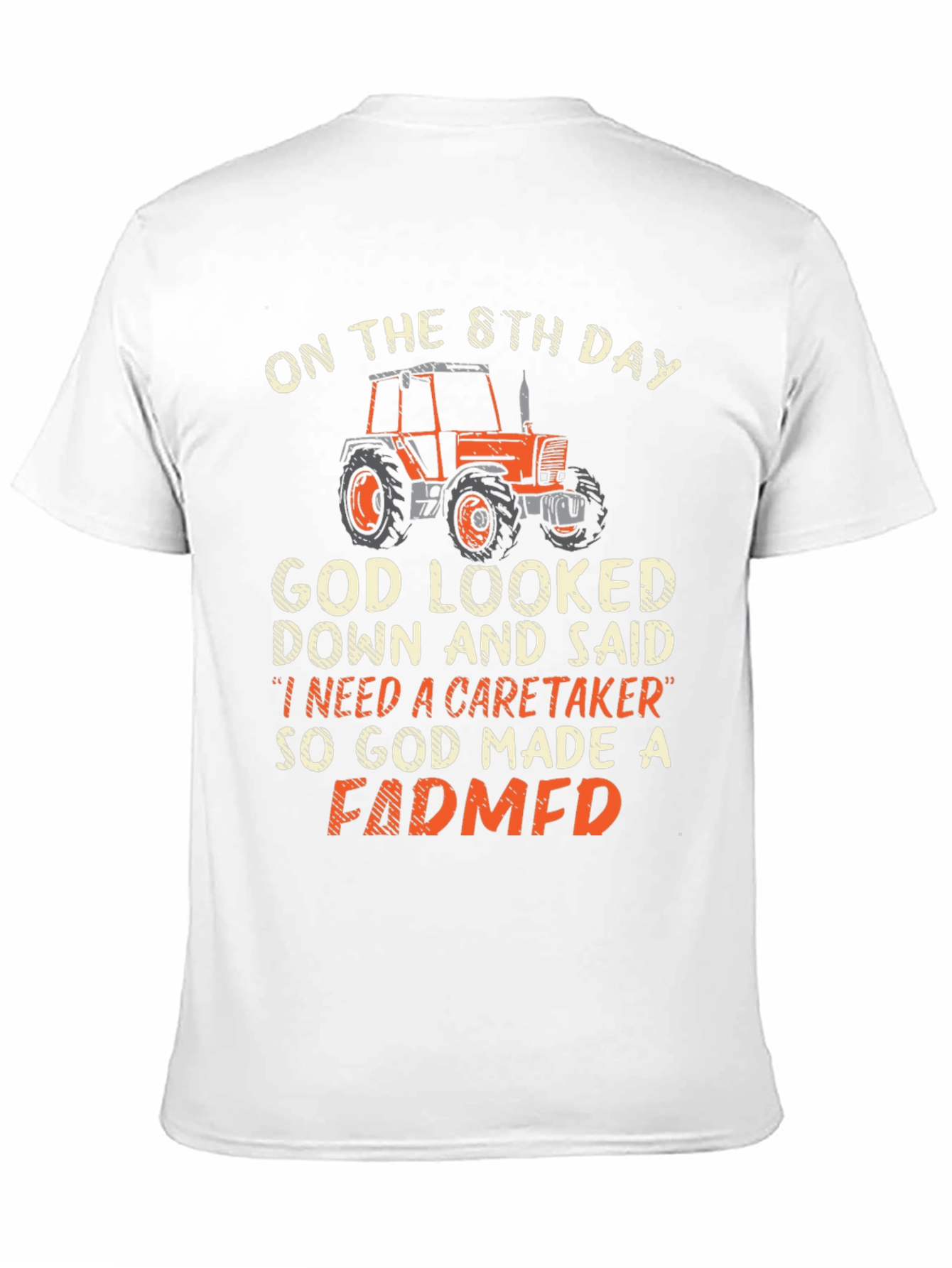 Farmer T-Shirt - God Made a Farmer Graphic Tee