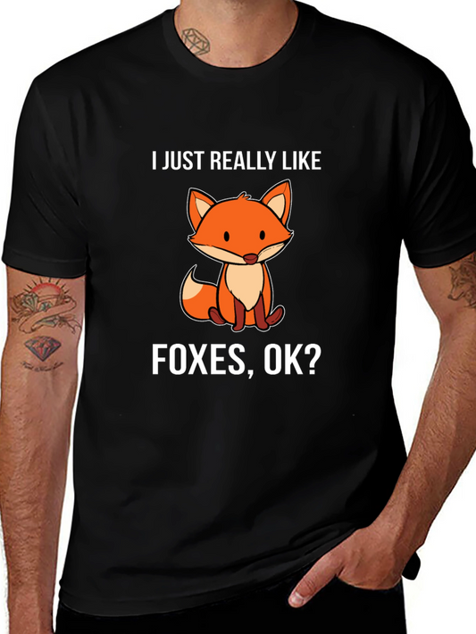 Fox Lovers Tee - I Just Really Like Foxes OK?