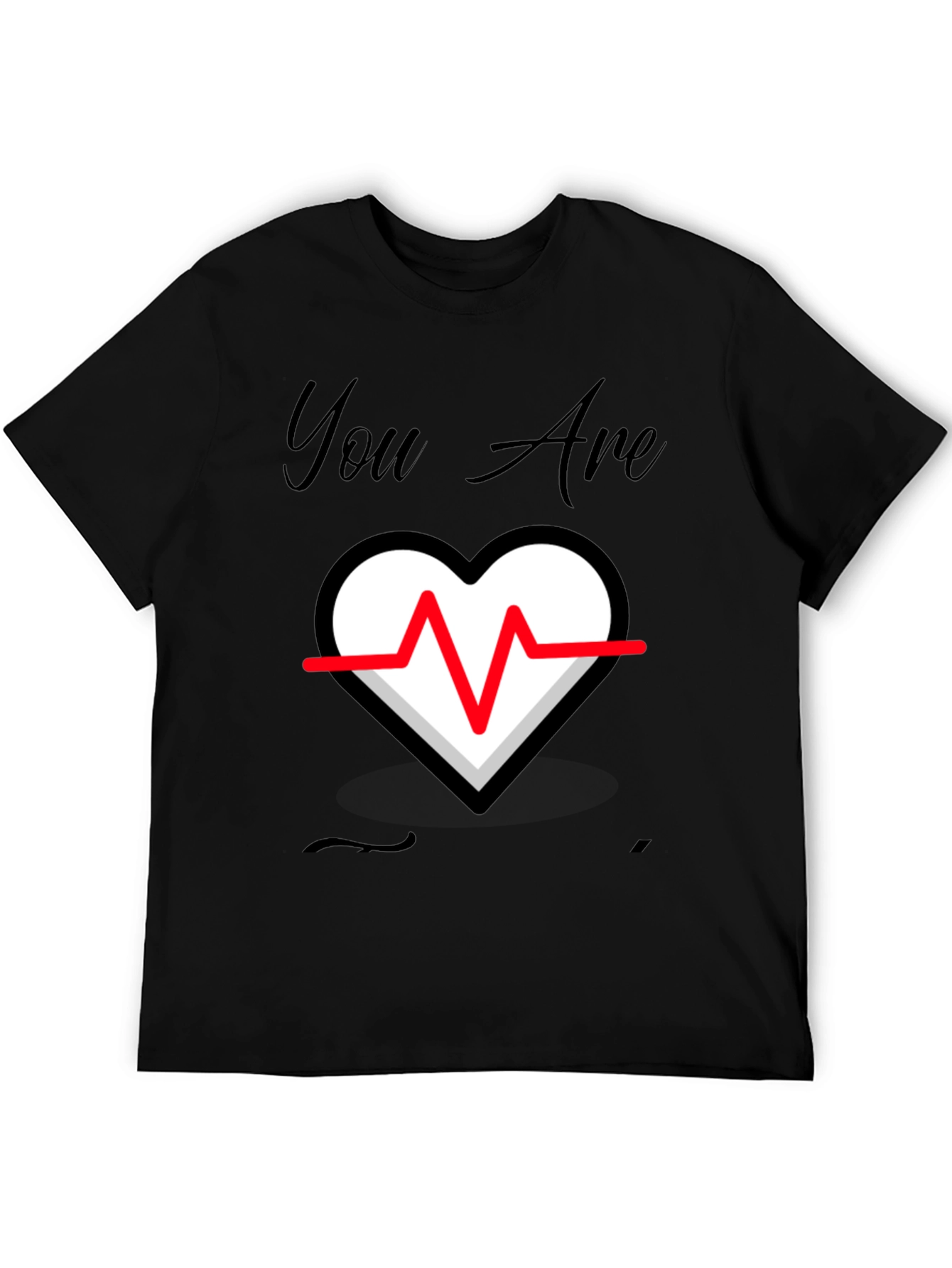 You Are My Heartbeat Black T-Shirt
