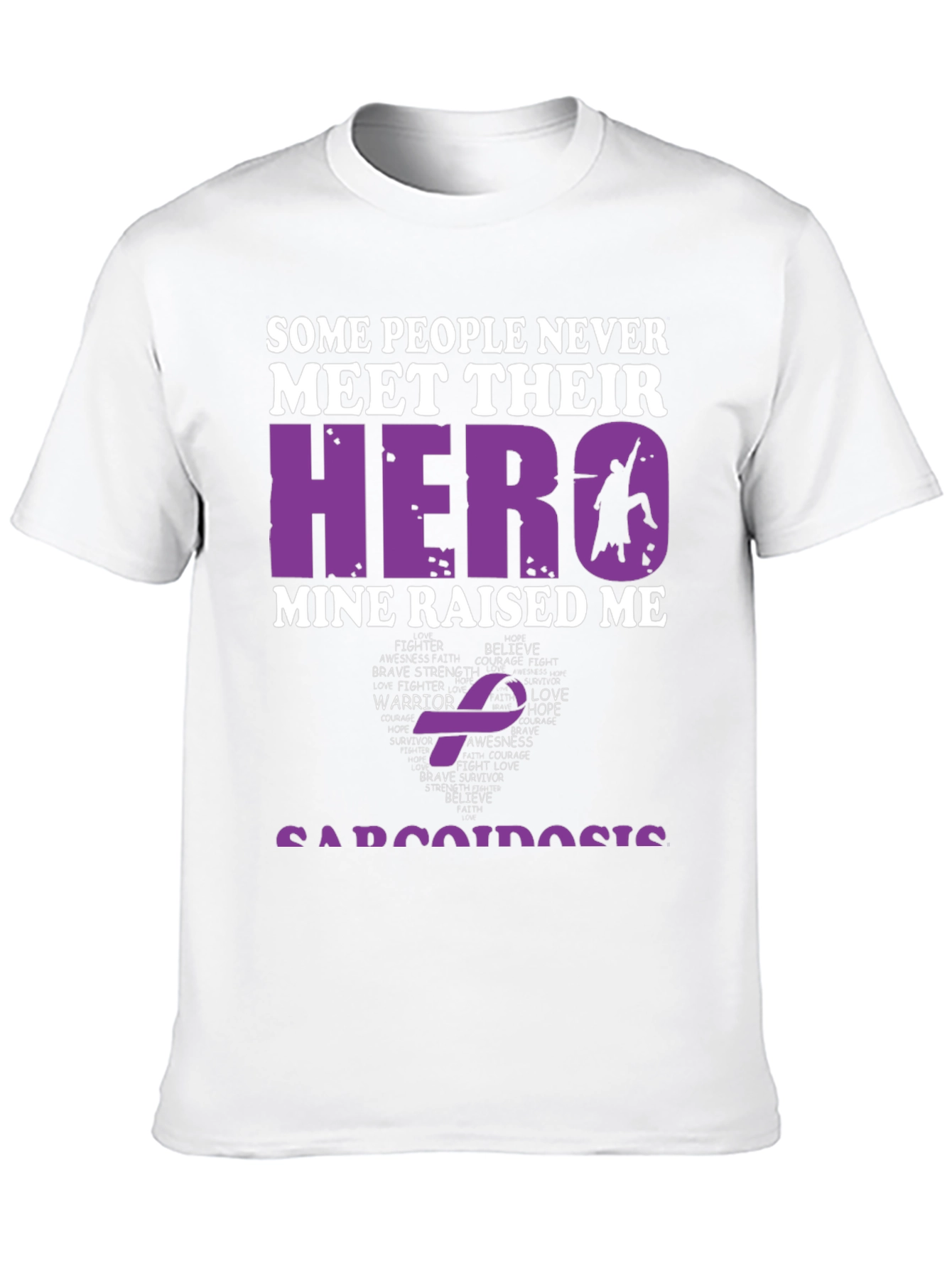 Hero Raised Me Sarcoidosis Awareness T-Shirt