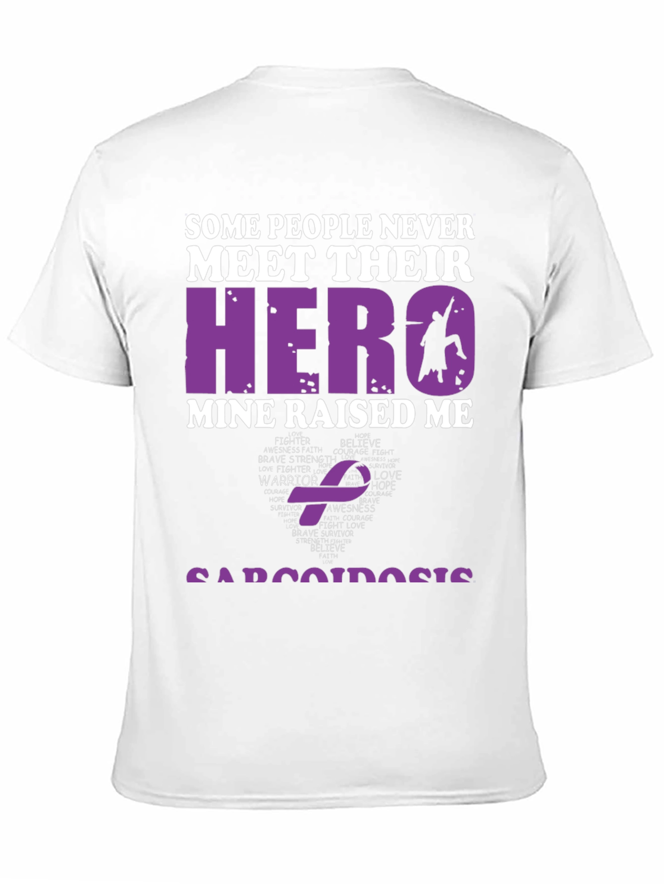 Hero Raised Me Sarcoidosis Awareness T-Shirt