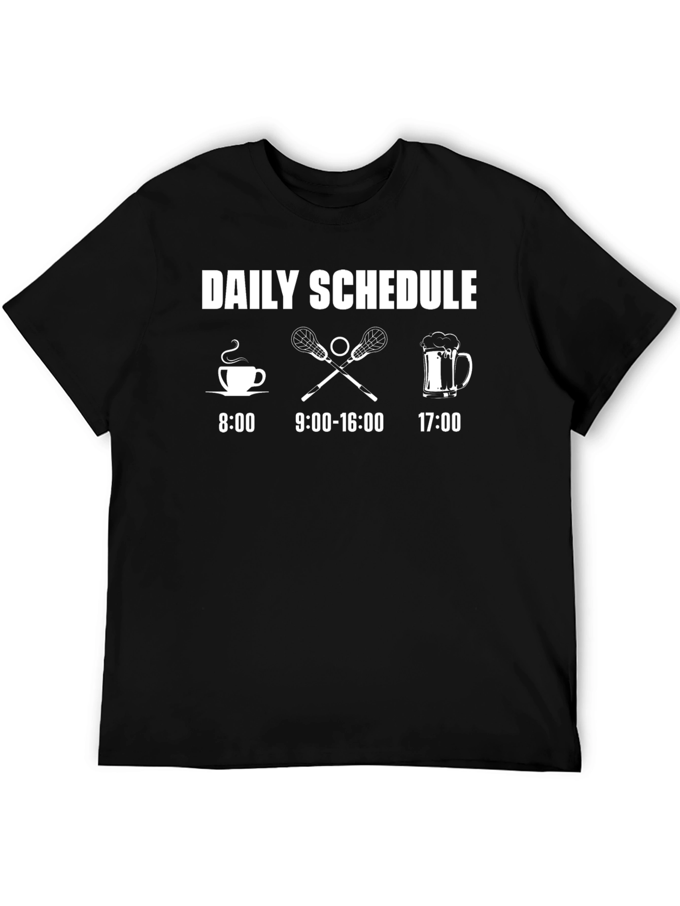 Daily Schedule Lacrosse T-Shirt