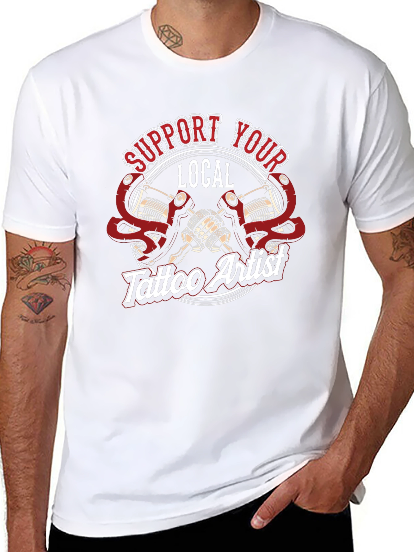 Support Your Local Tattoo Artist Graphic T-Shirt