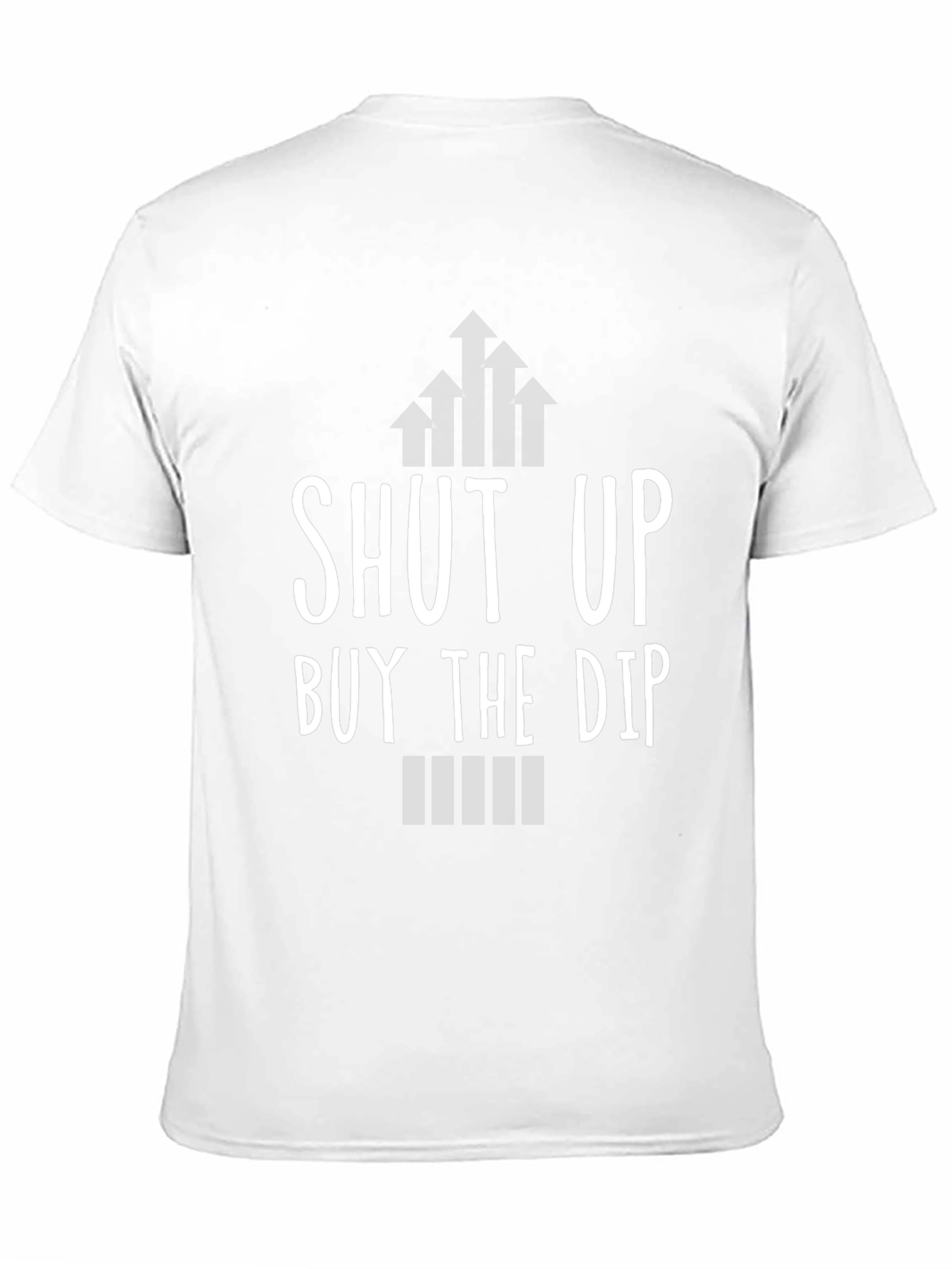 Shut Up Buy The Dip T-Shirt