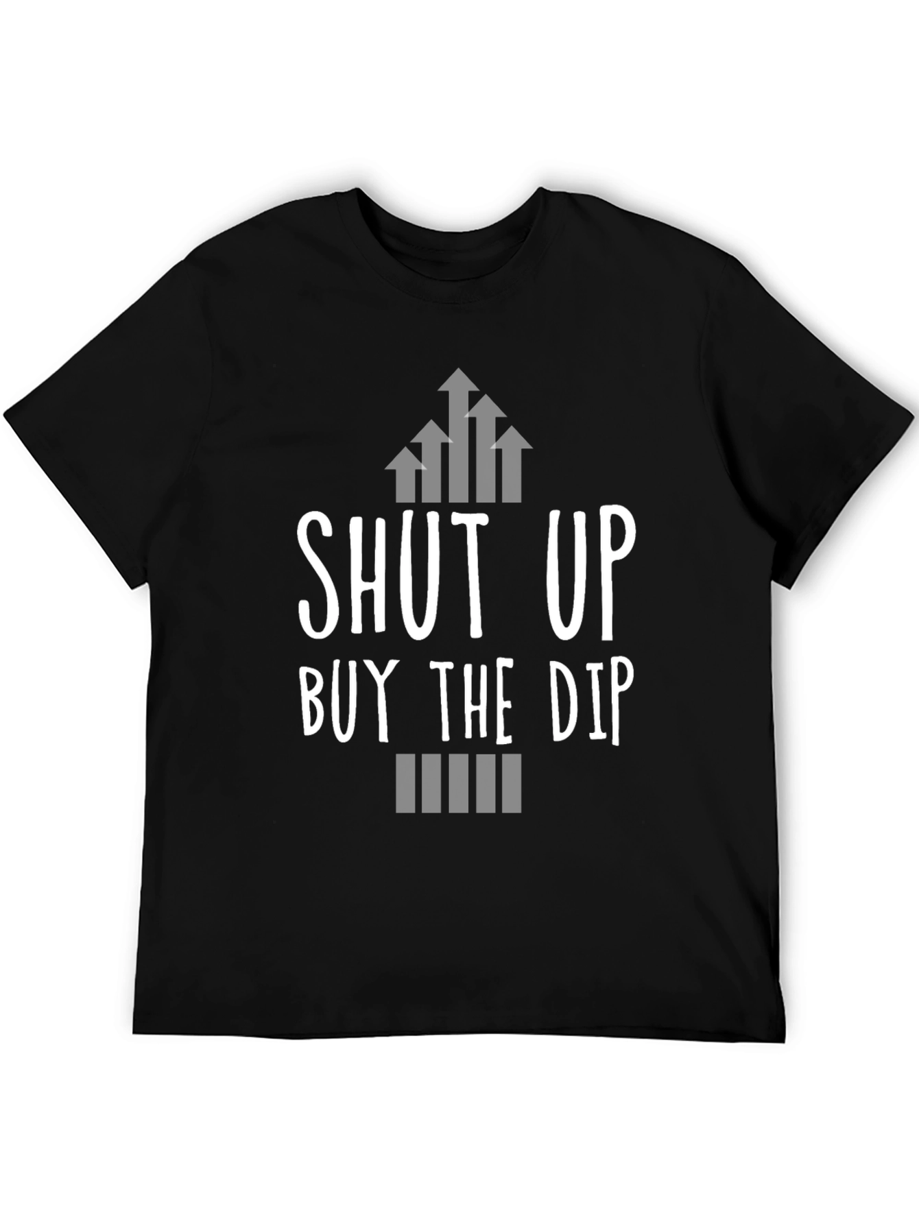 Shut Up Buy The Dip T-Shirt