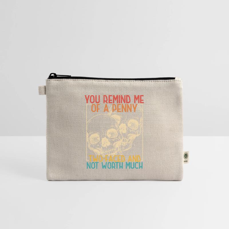 you remind me of a penny two-faced and not worth