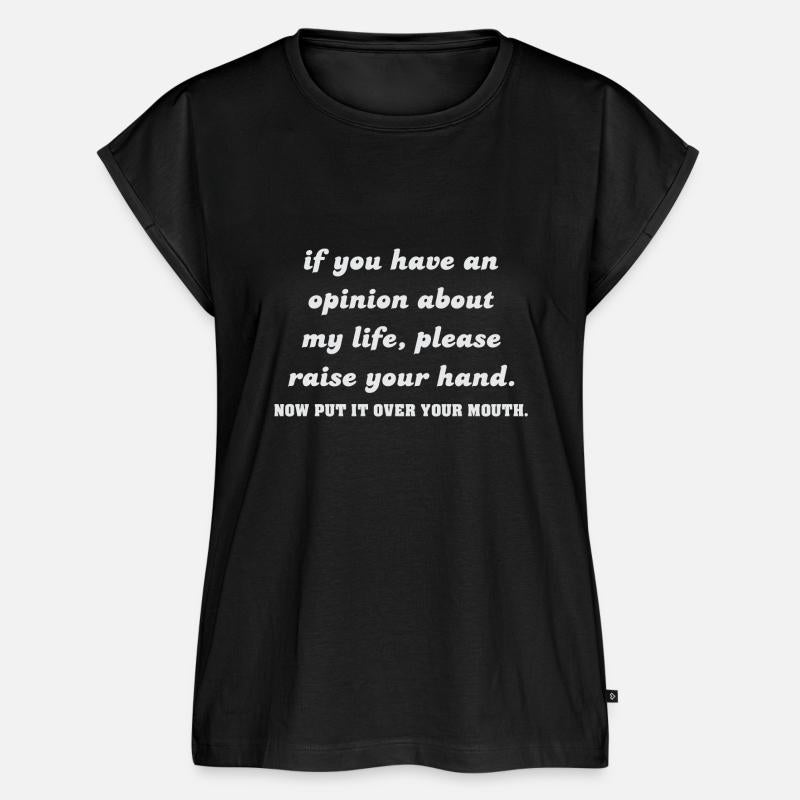 YOUR OPINION funny saying