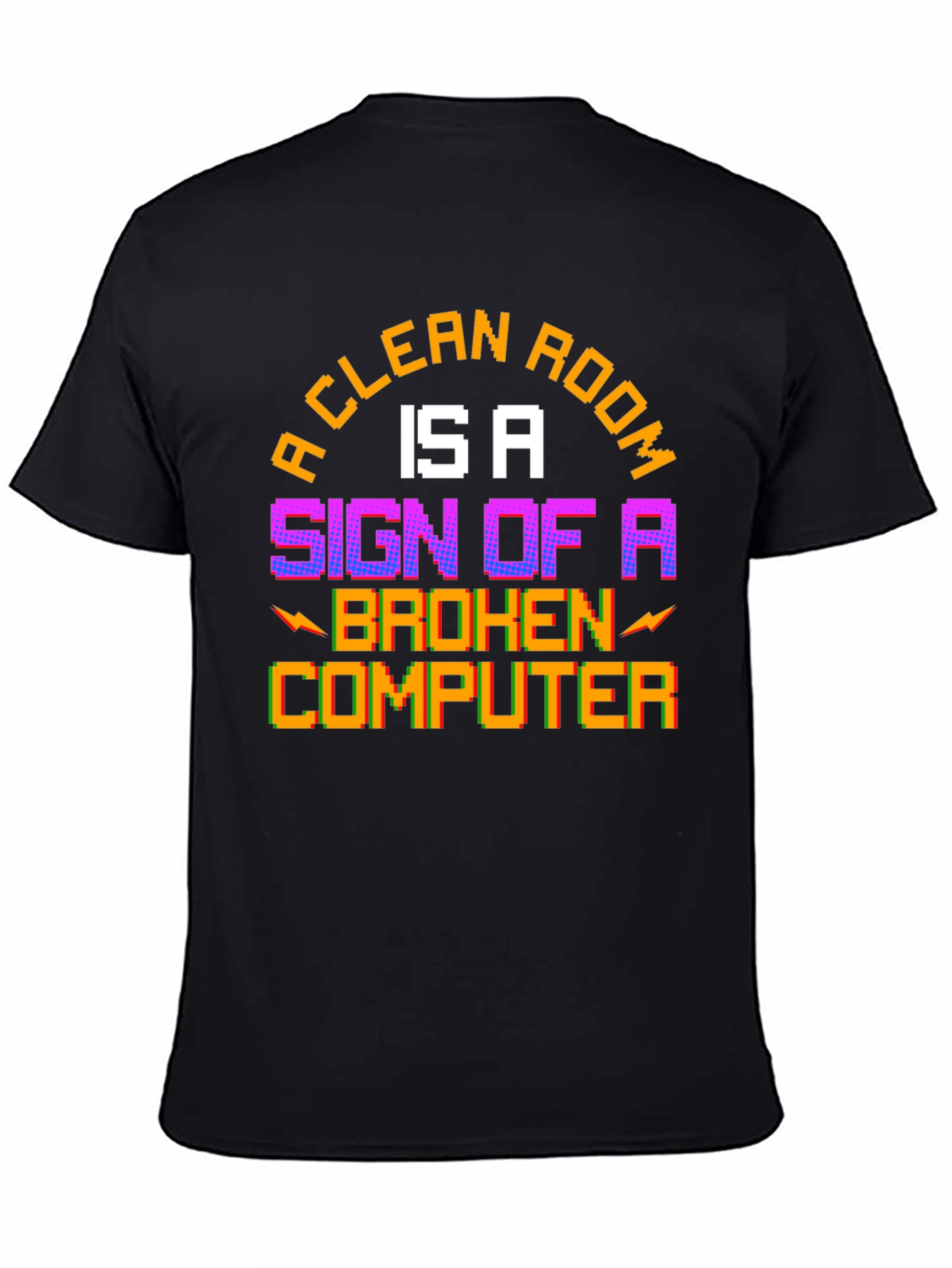 Funny Gamer T-Shirt - Clean Room Broken Computer