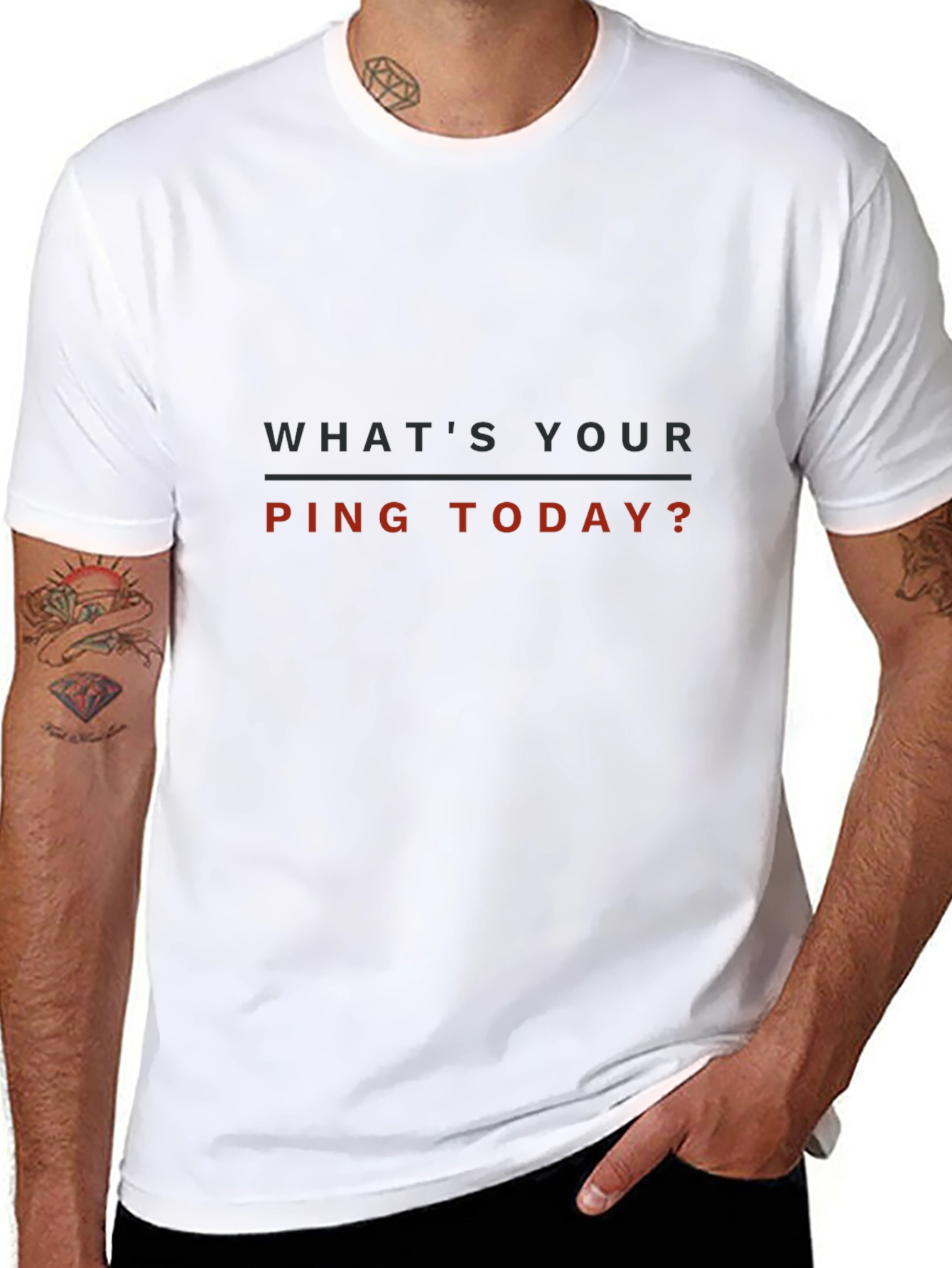 Whats Your Ping Today? T-Shirt