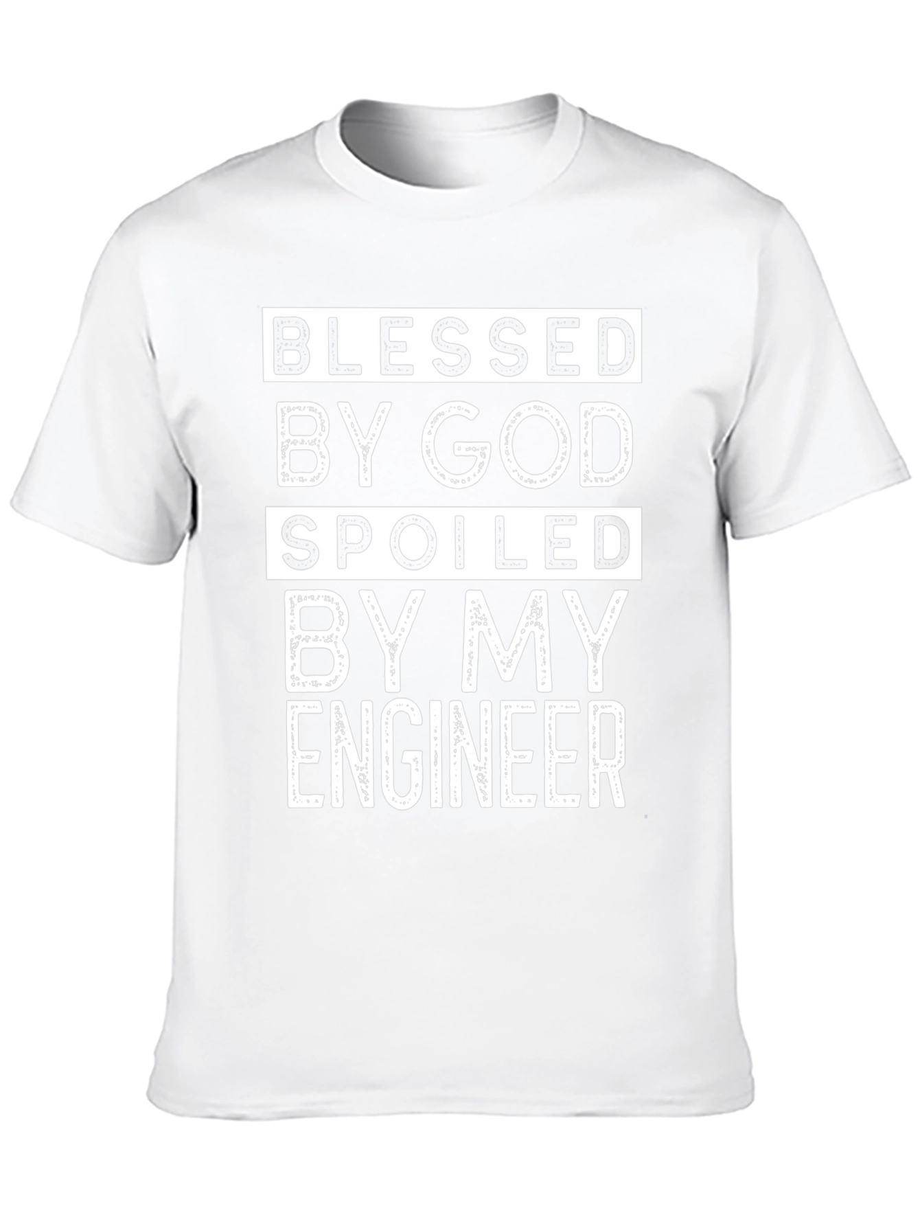 Blessed By God Spoiled By My Engineer T-Shirt