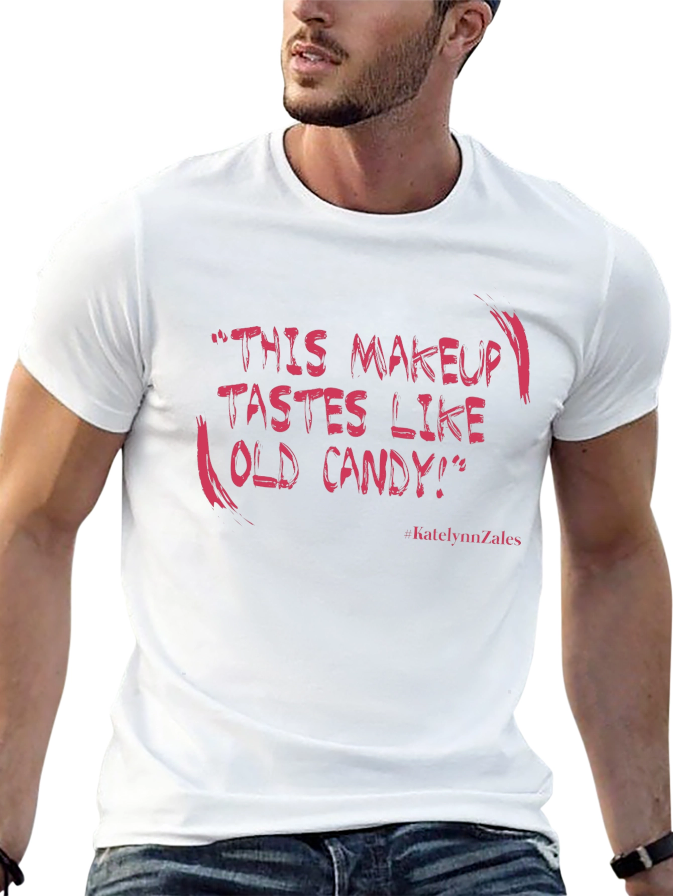 Humorous T-Shirt: This Makeup Tastes Like Old Candy!