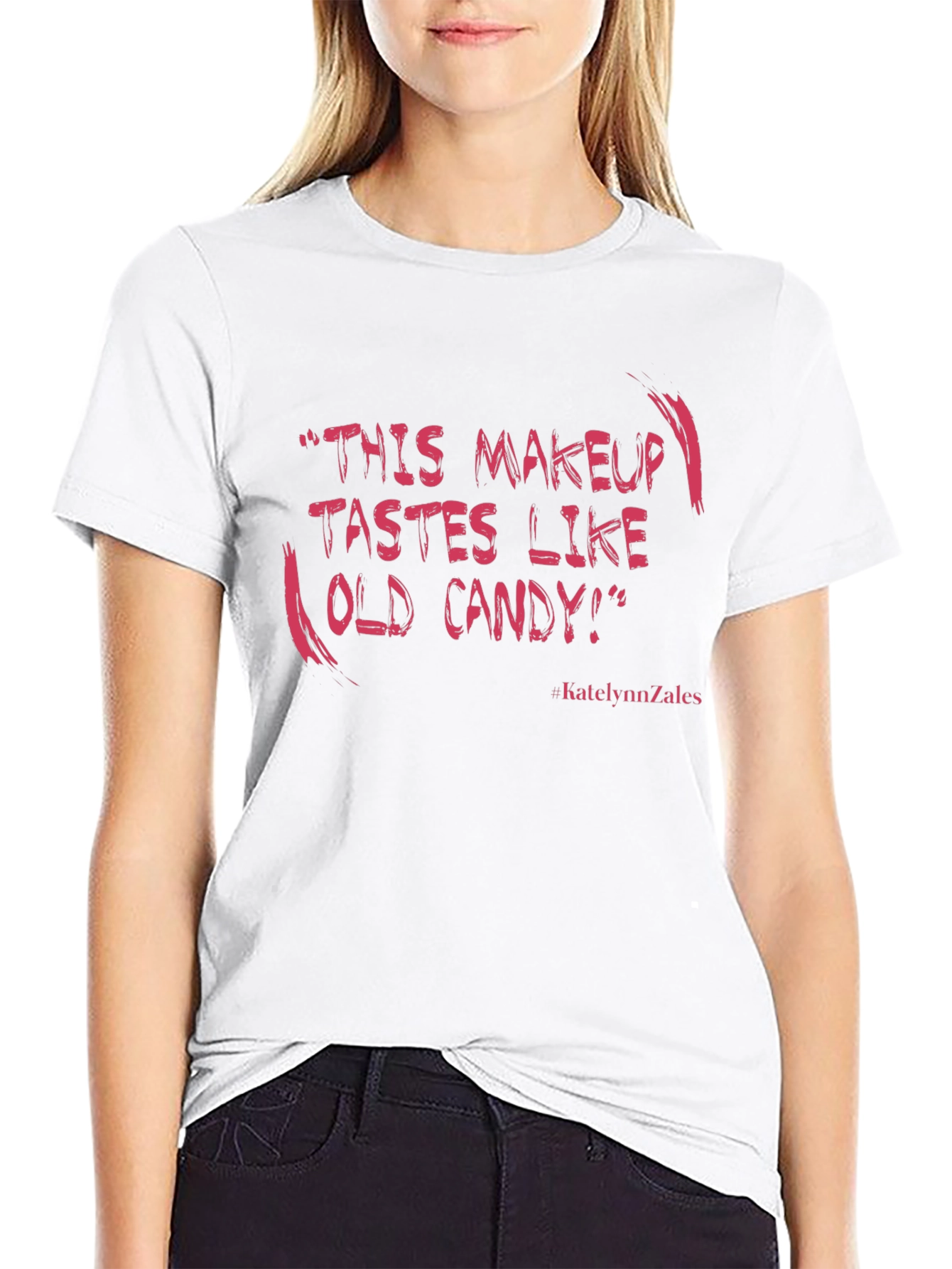 Humorous T-Shirt: This Makeup Tastes Like Old Candy!