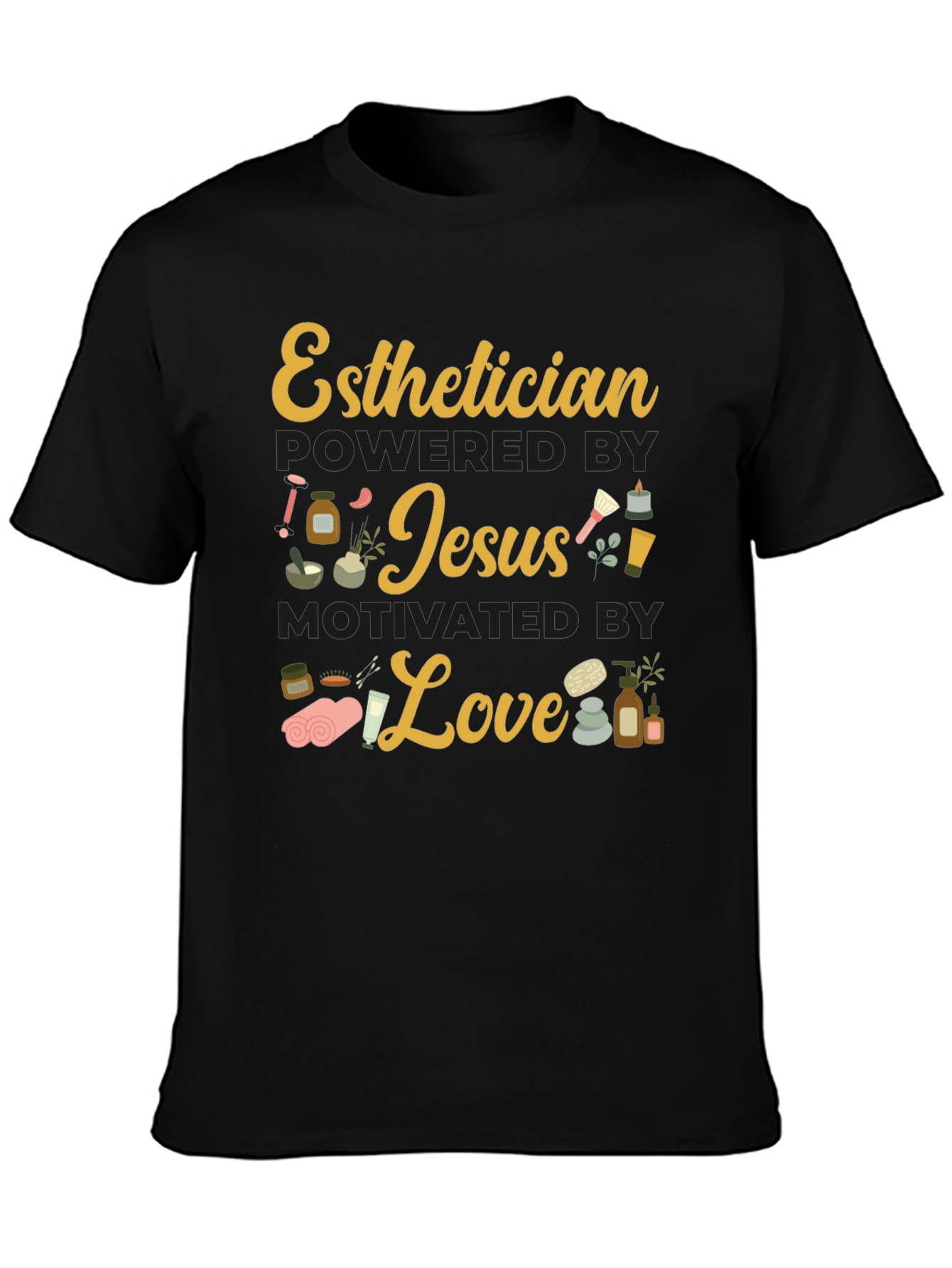 Esthetician Powered By Jesus Love T-Shirt