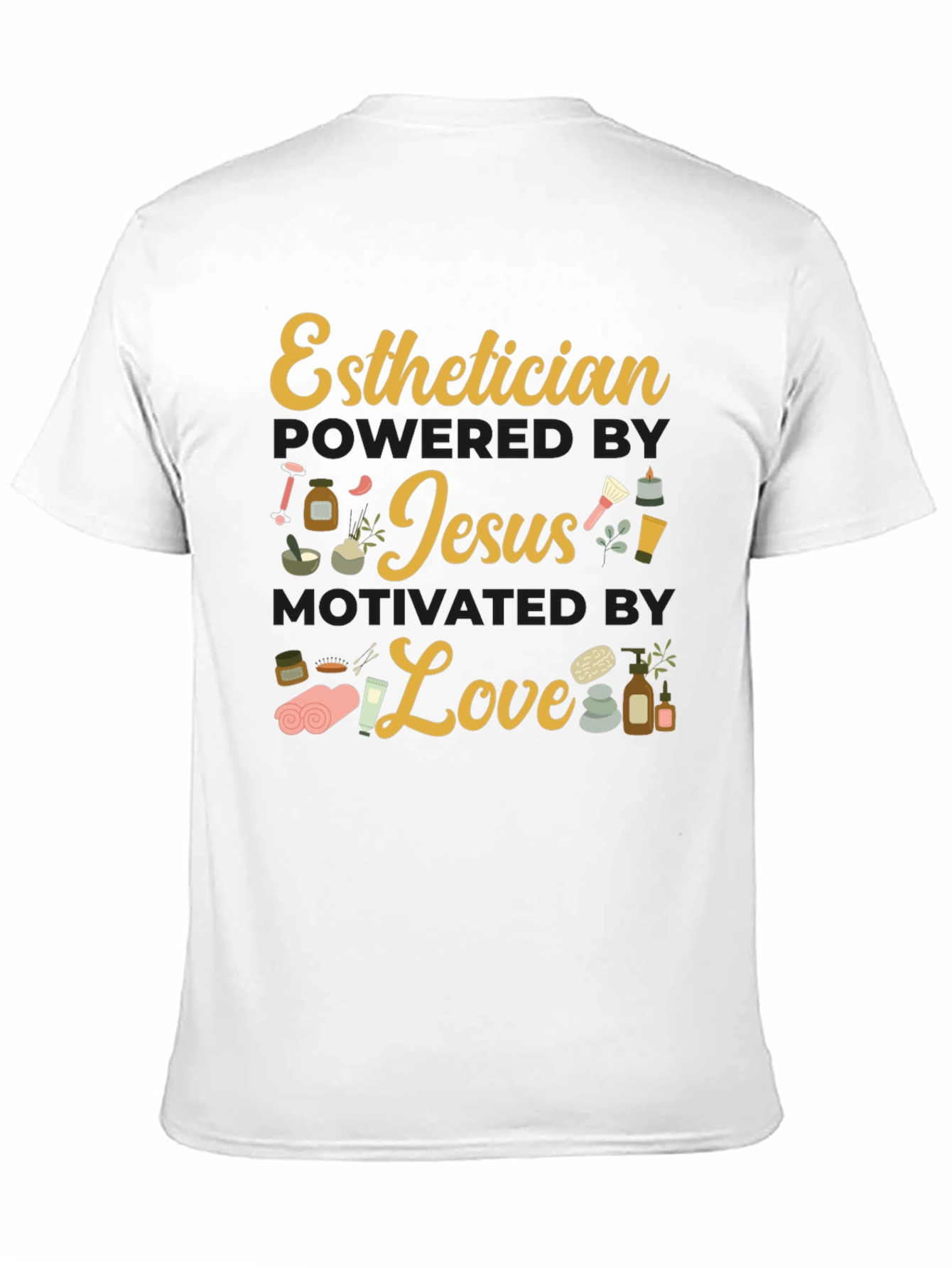 Esthetician Powered By Jesus Love T-Shirt