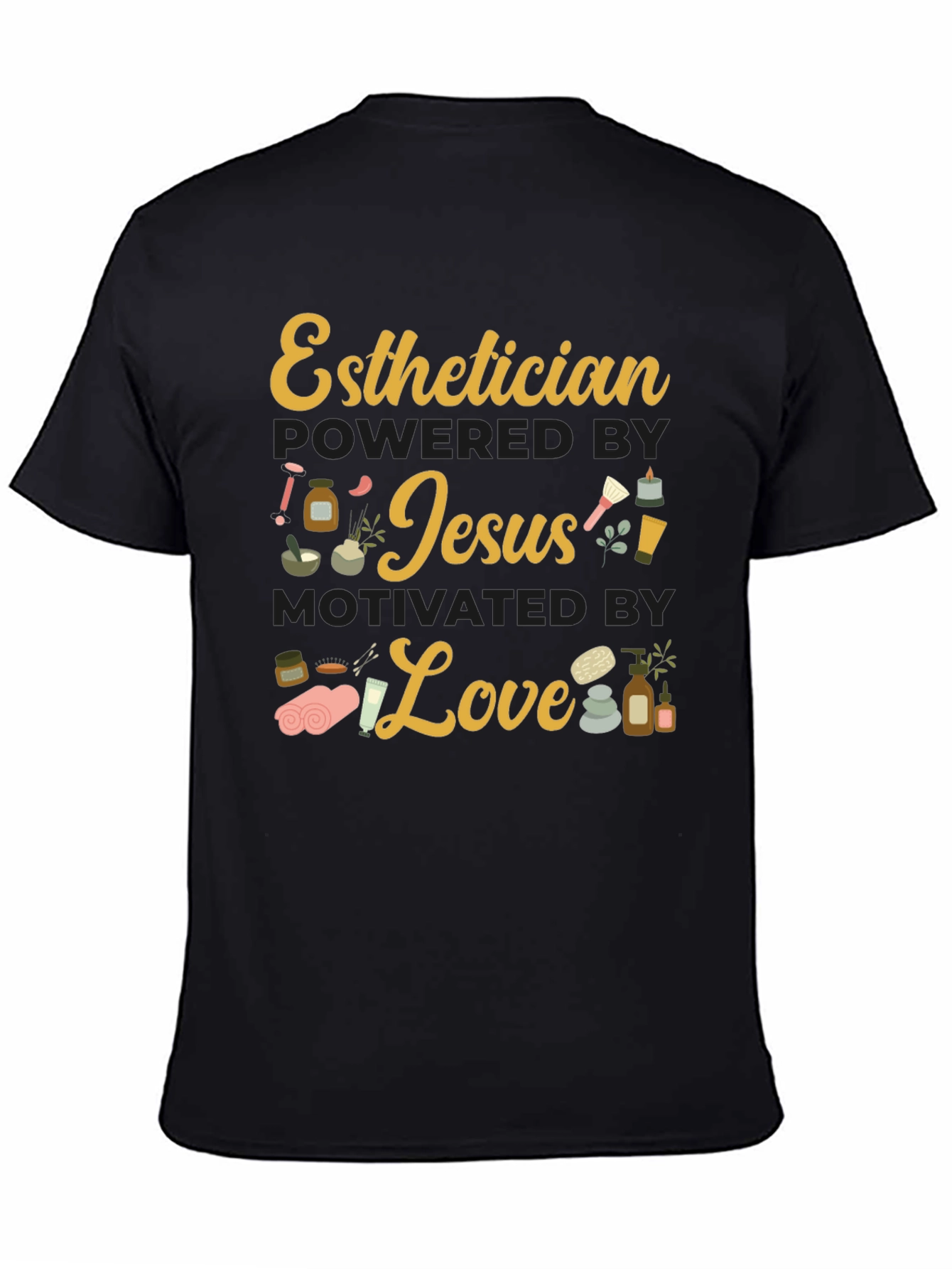 Esthetician Powered By Jesus Love T-Shirt