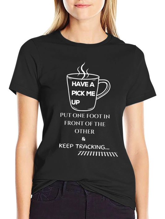 Have A Pick Me Up Graphic T-Shirt