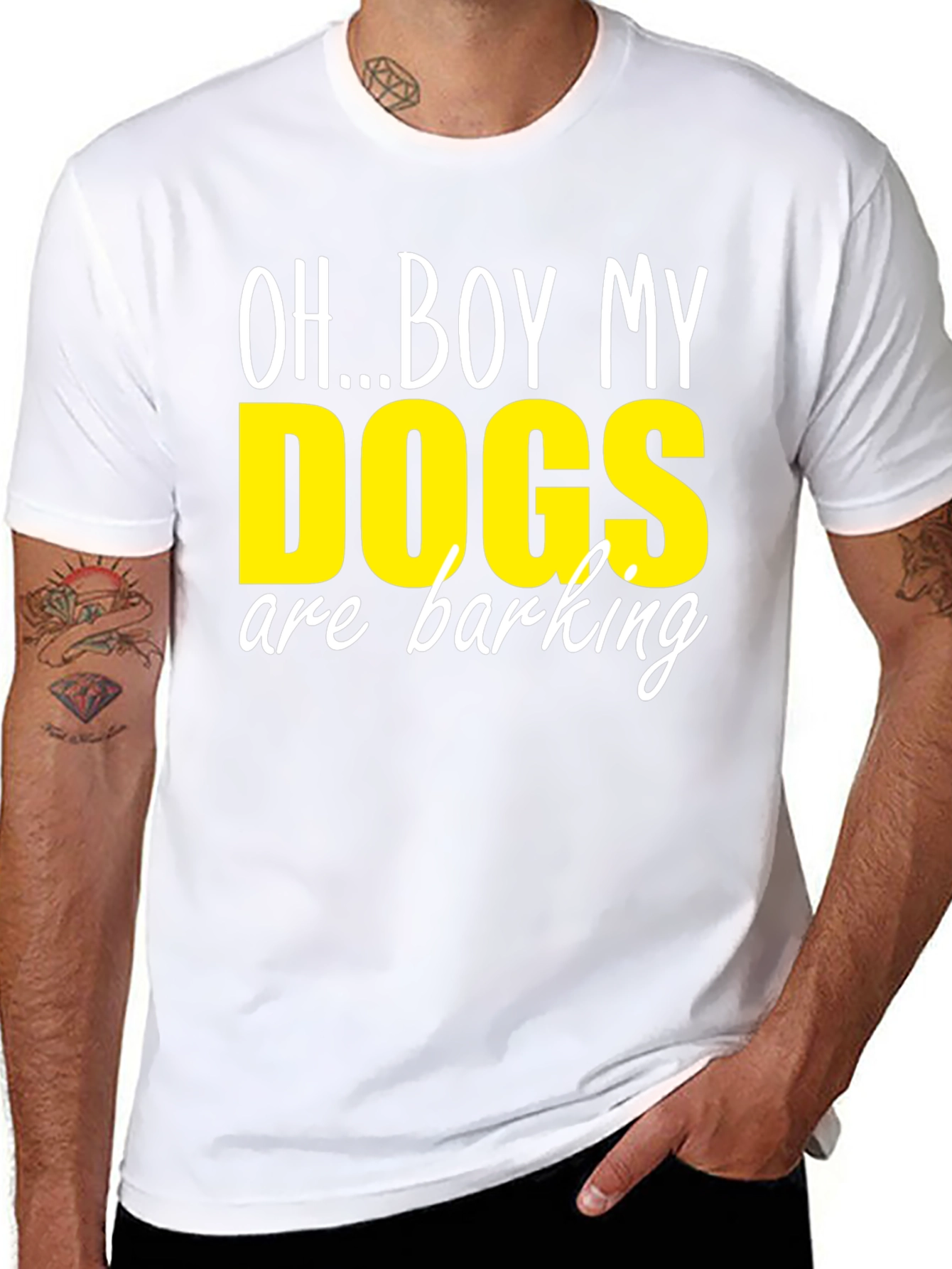 Oh...Boy My Dogs are Barking T-Shirt