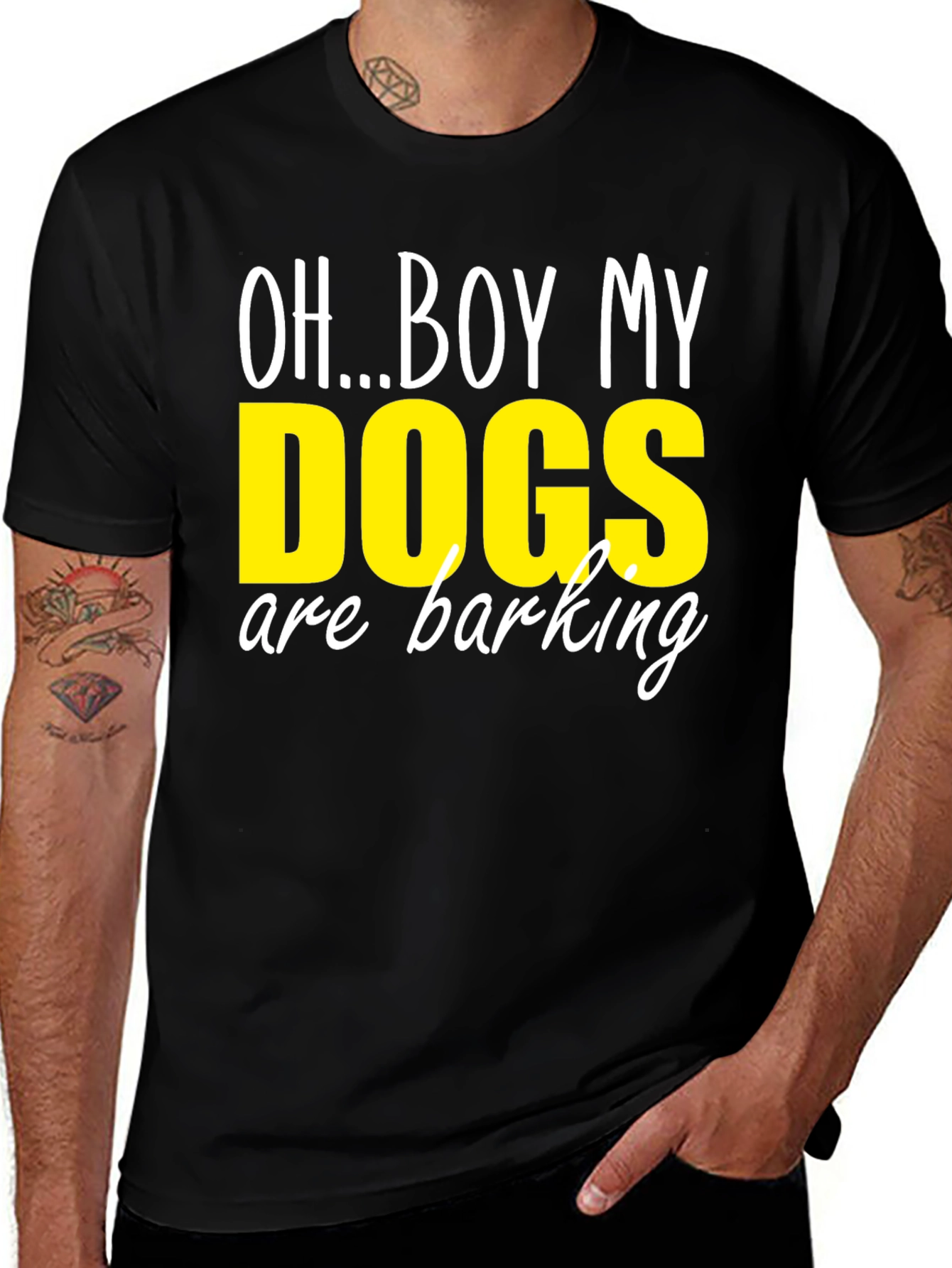 Oh...Boy My Dogs are Barking T-Shirt