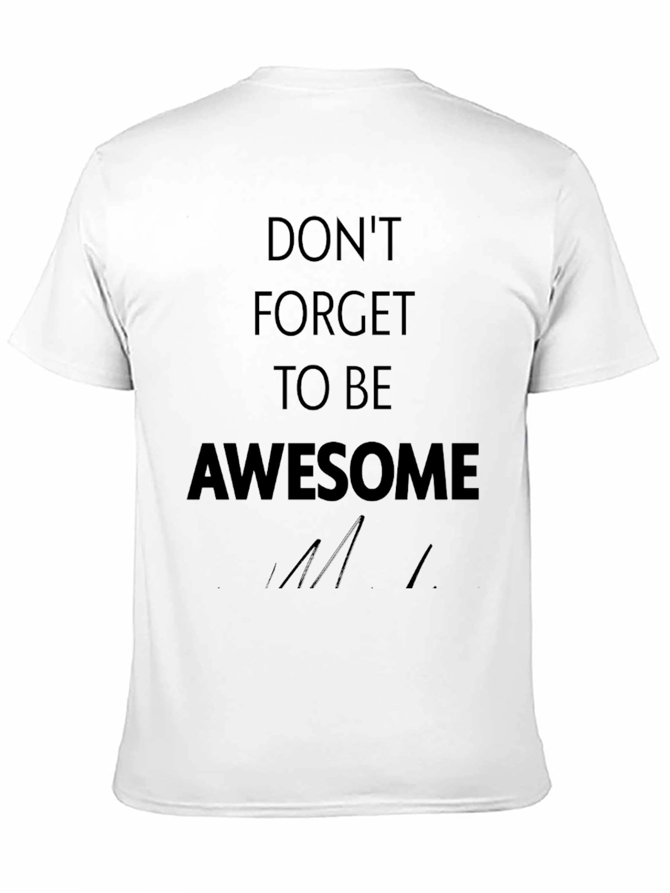 Dont Forget To Be Awesome Black T-Shirt