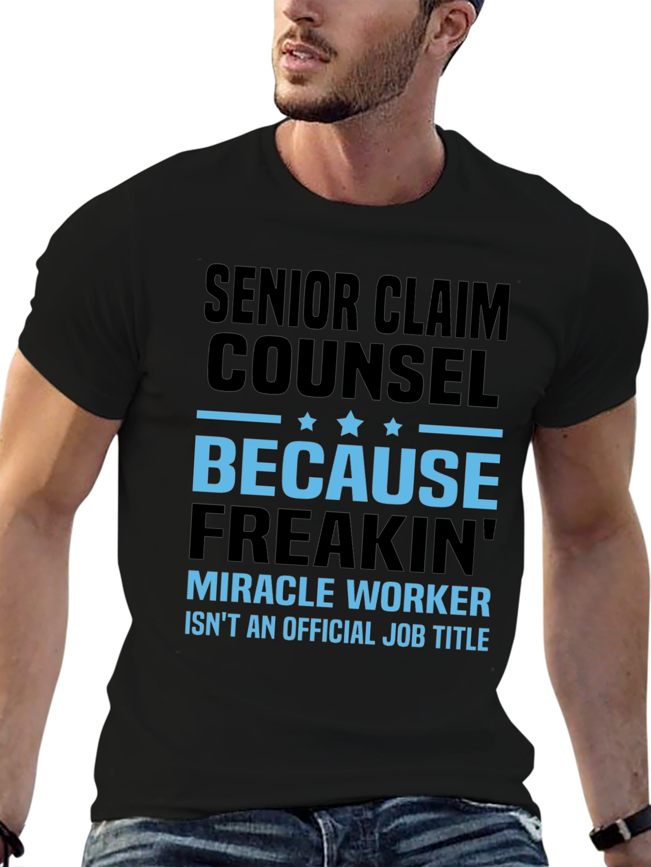 Senior Claim Counsel Miracle Worker T-Shirt
