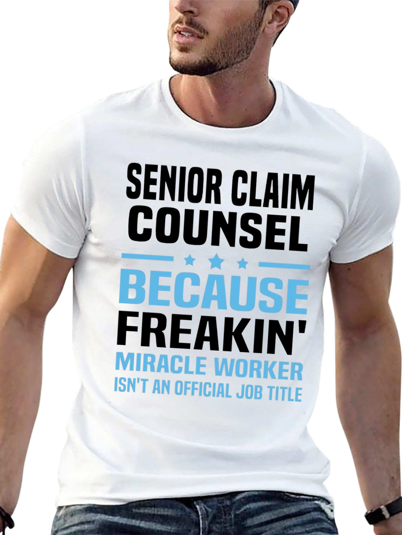 Senior Claim Counsel Miracle Worker T-Shirt
