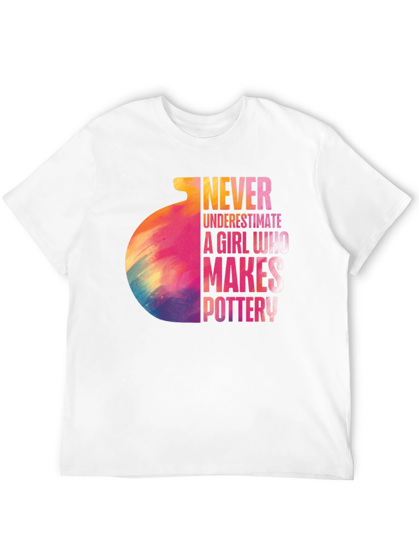 Never Underestimate Pottery Girl T-Shirt