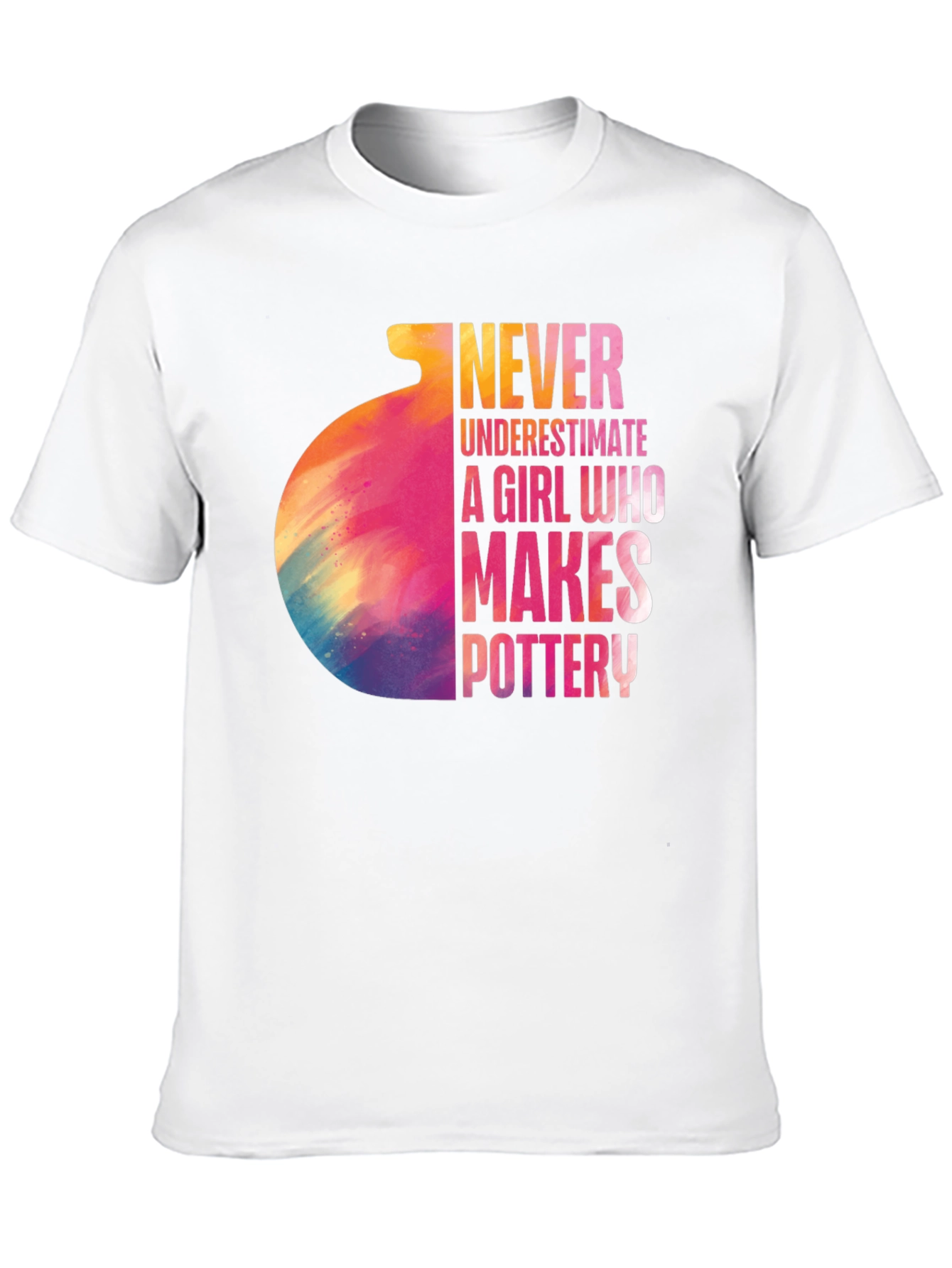 Never Underestimate Pottery Girl T-Shirt