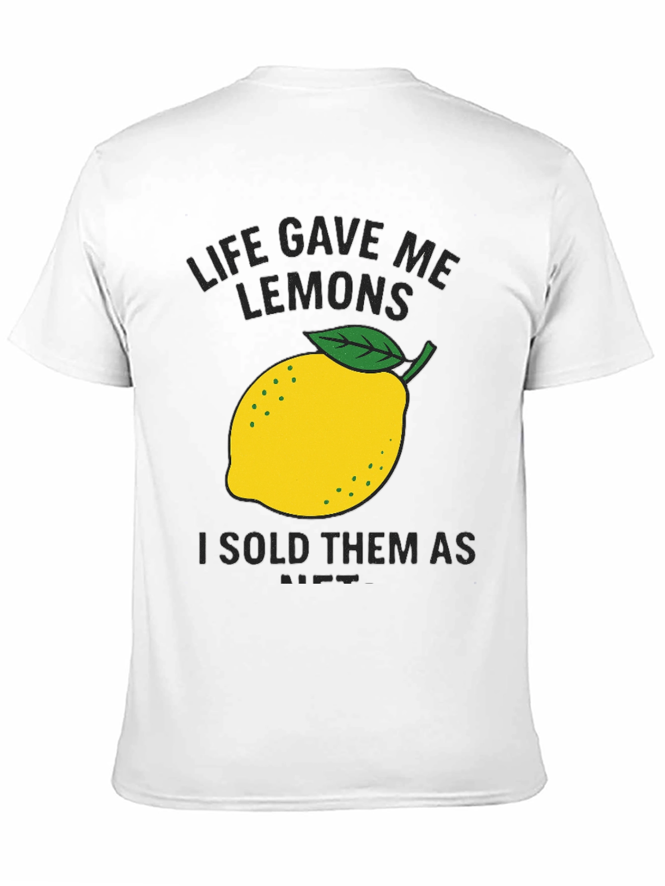 Life Gave Me Lemons T-Shirt - Funny Graphic Tee