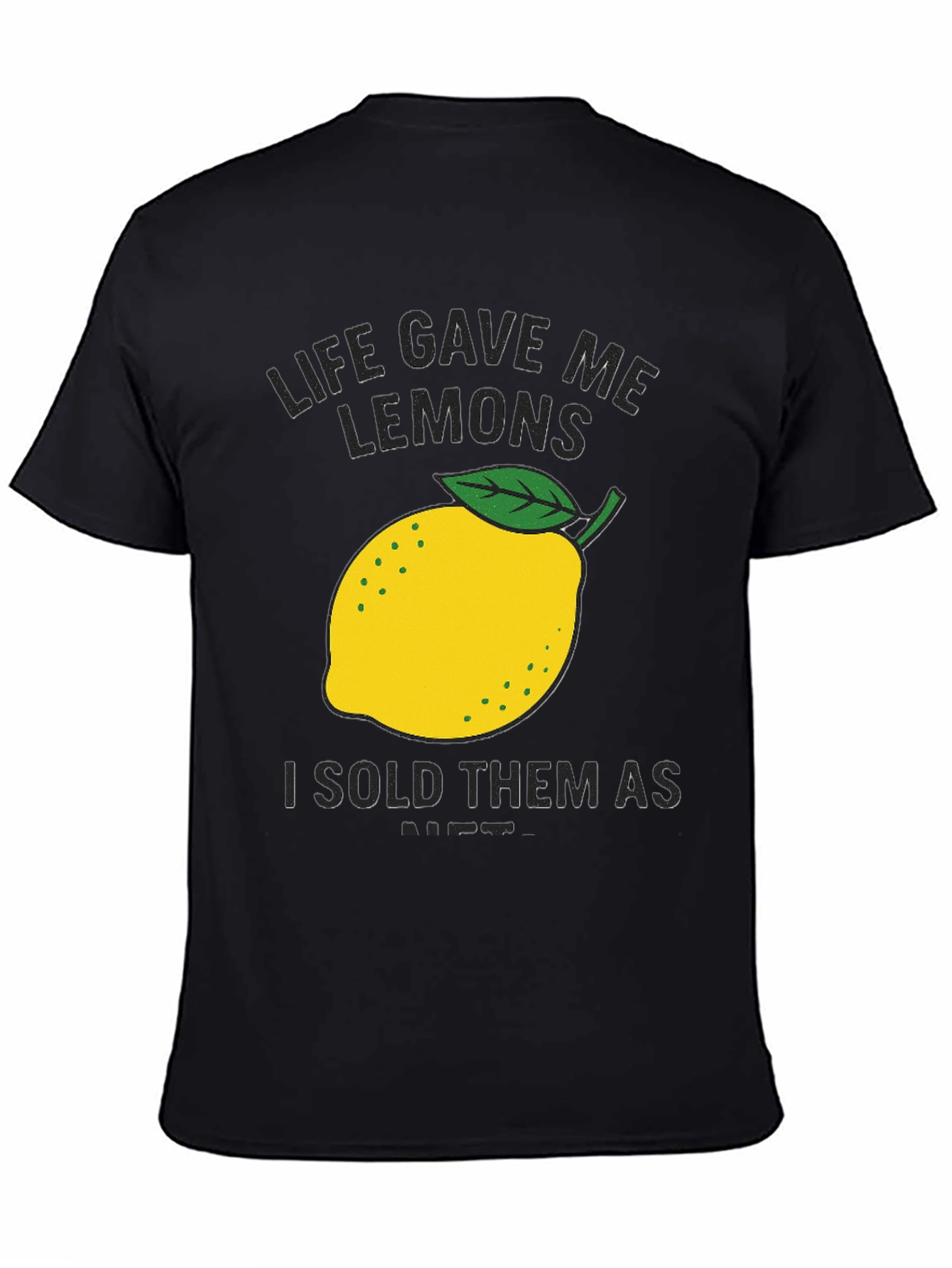 Life Gave Me Lemons T-Shirt - Funny Graphic Tee