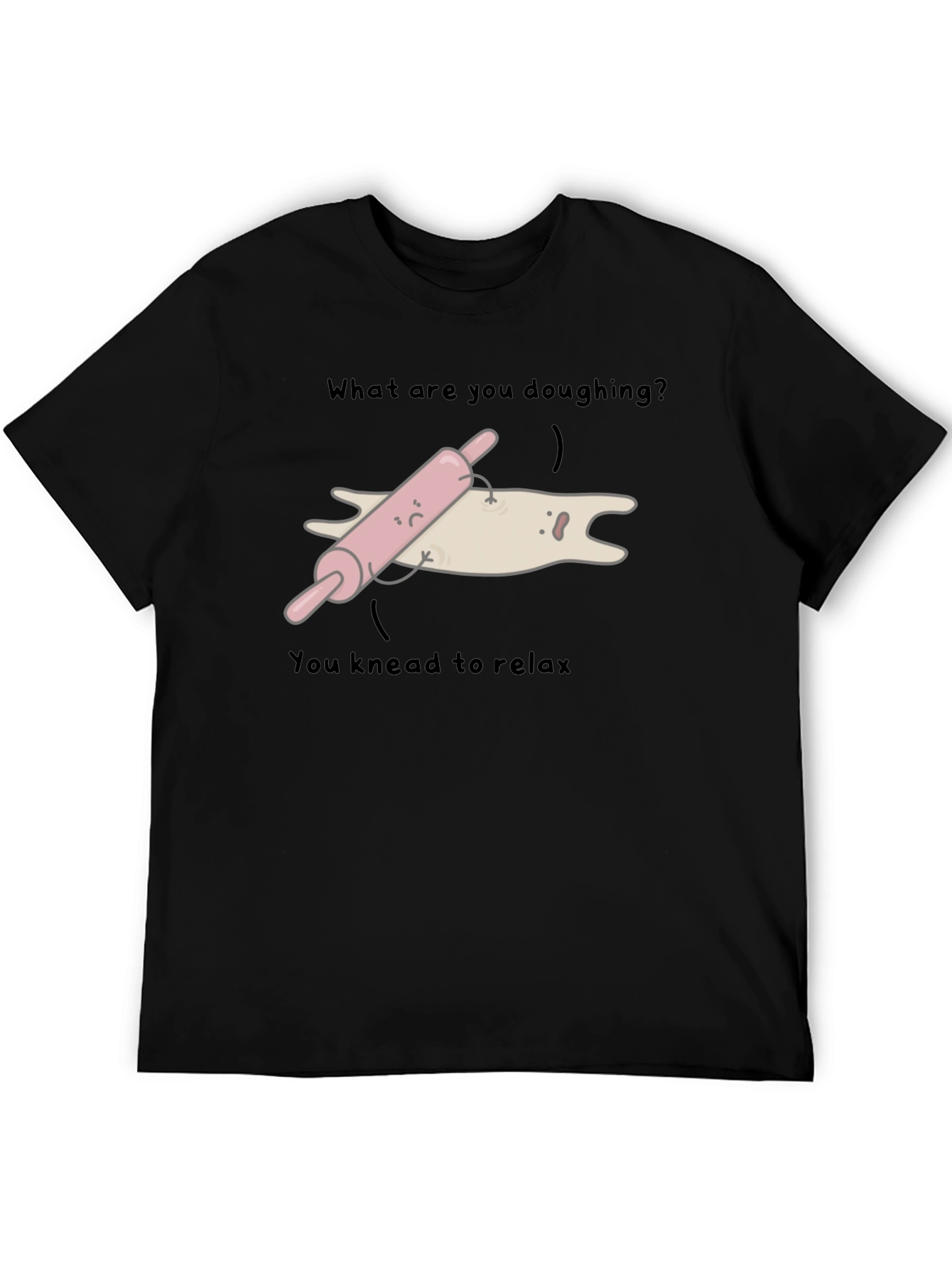 Funny Doughing Pun T-Shirt - You Knead to Relax