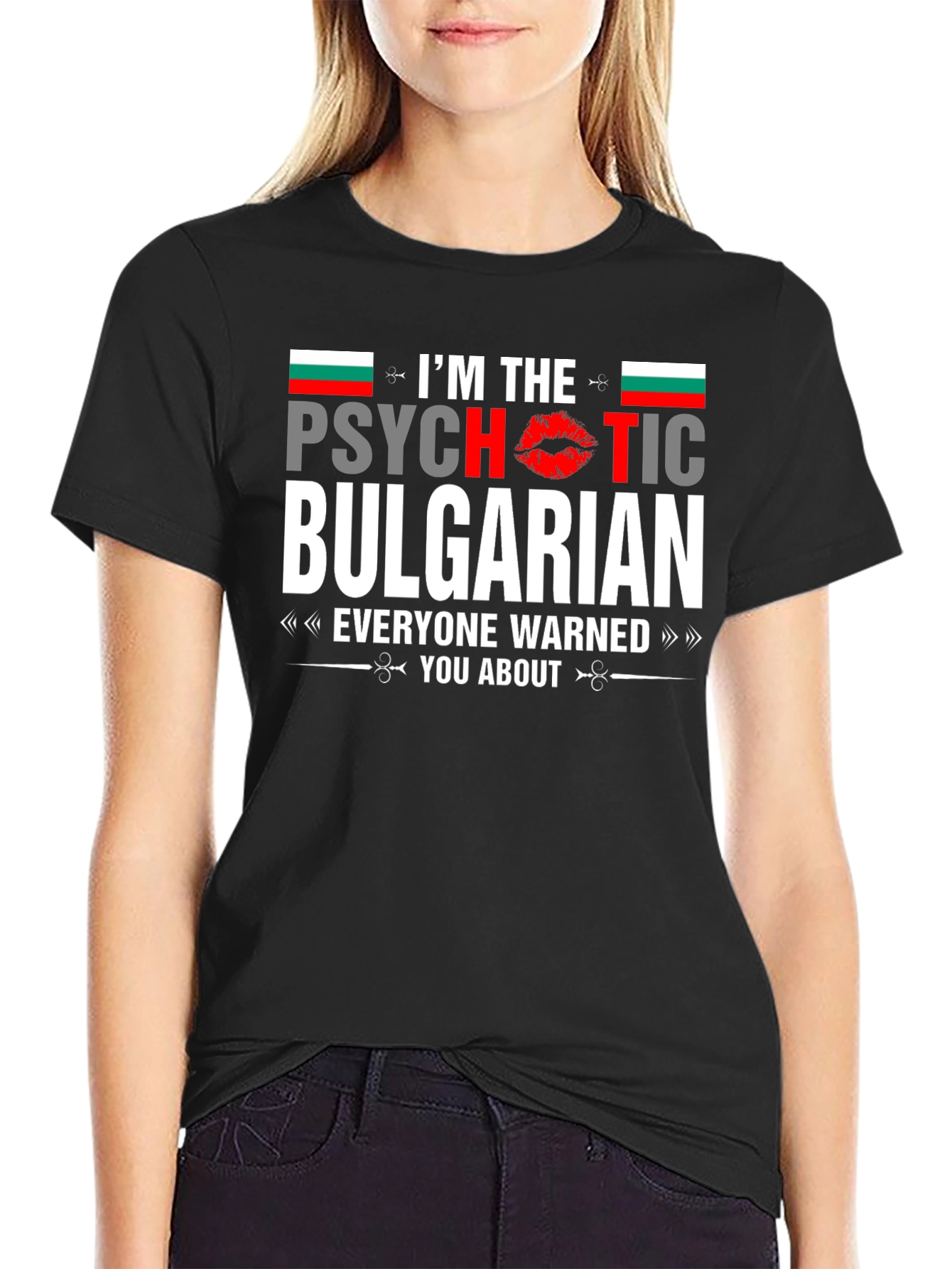 Psychotic Bulgarian T-Shirt